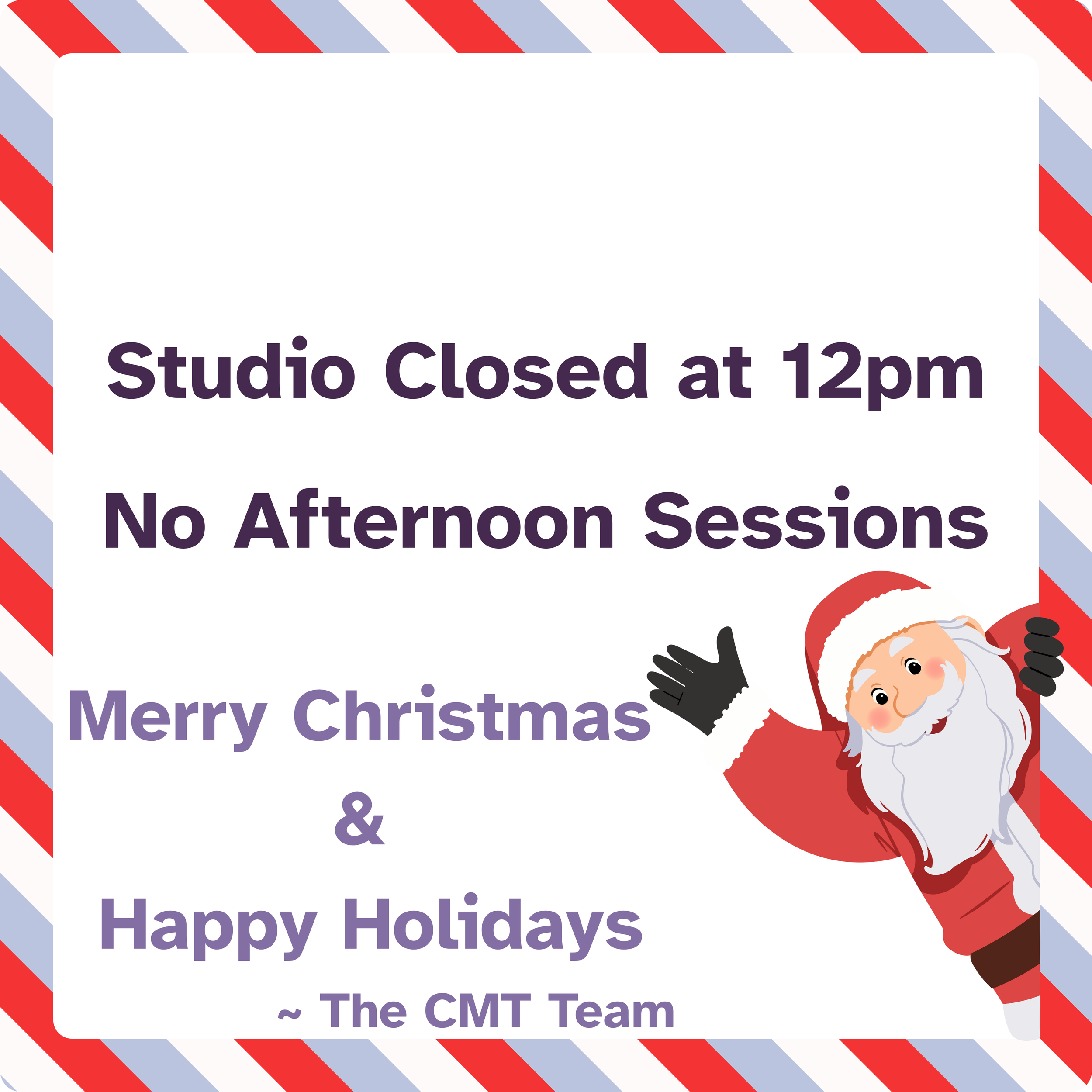 Christmas Eve - Studio Closed at Noon