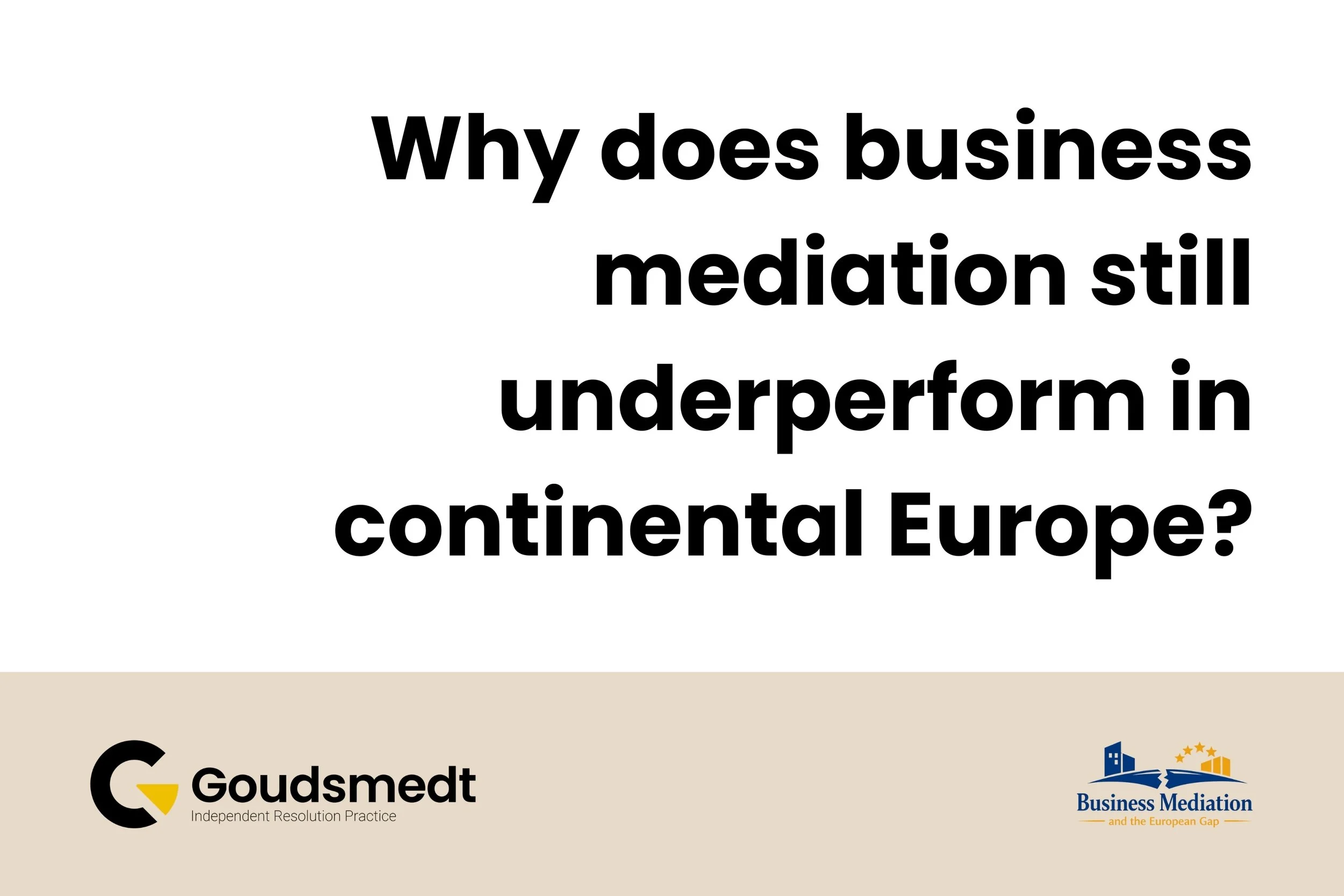 Why does business mediation still underperform in continental Europe?