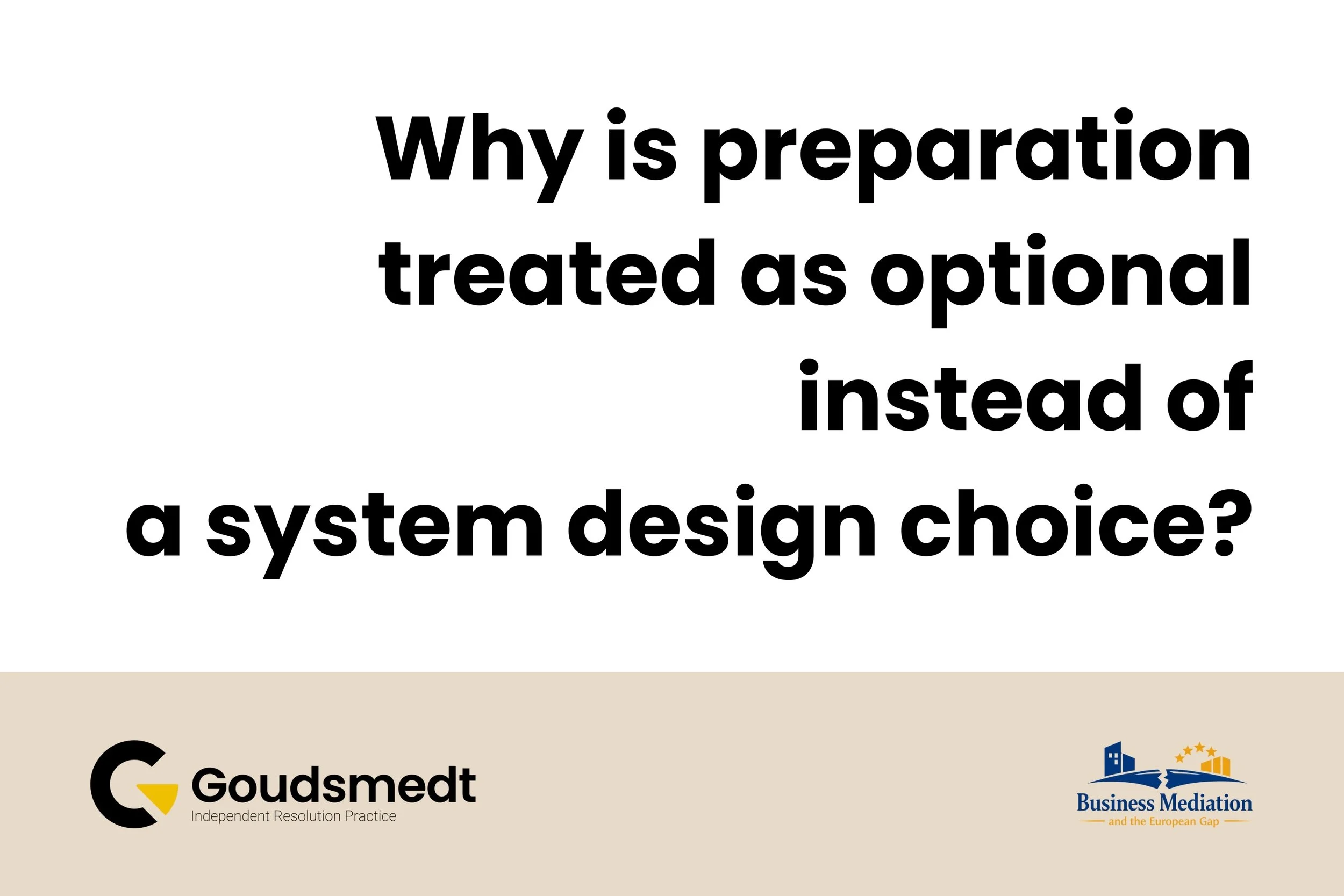 Why is preparation treated as optional instead of a system design choice?
