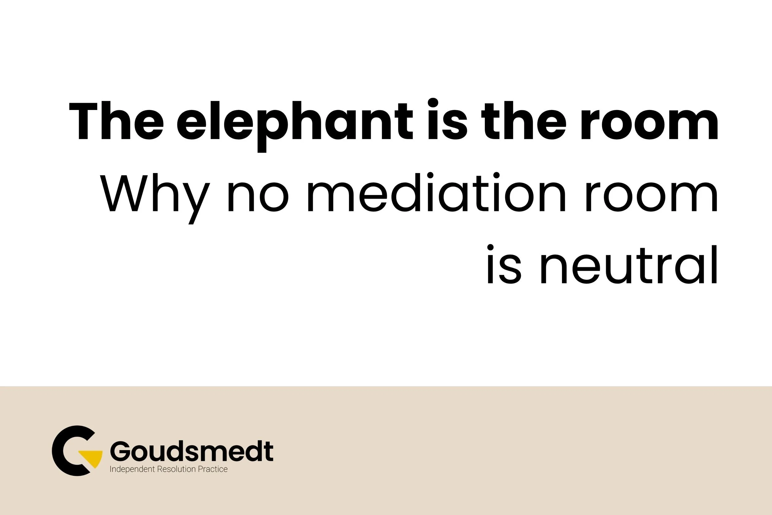 The elephant is the room