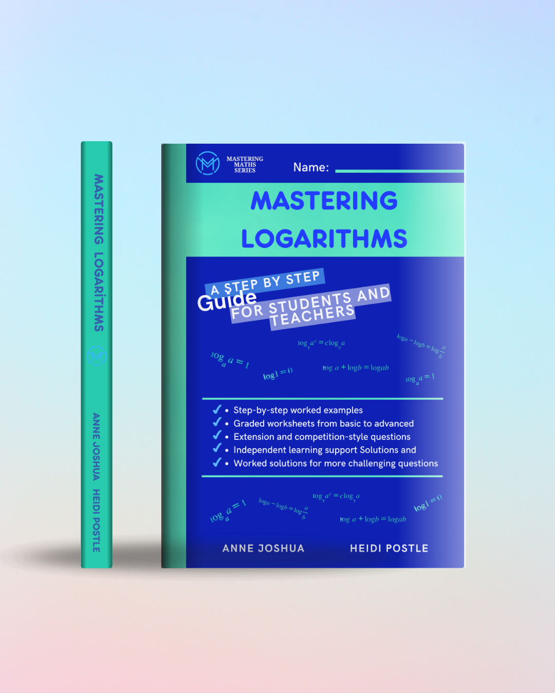 Mastering Logarithms — Mastering Maths Series