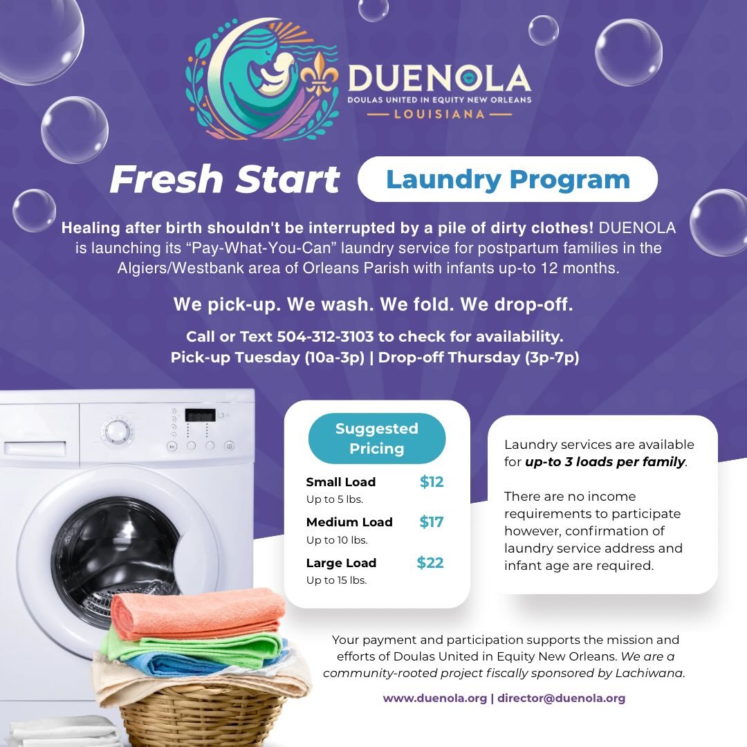 🧺 We have an exciting announcement! We have officially launched DUENOLA&rsquo;s Fresh Start Laundry Program. 🙌🏾

We&rsquo;re proud to launch a &ldquo;Pay-What-You-Can&rdquo; laundry service for postpartum families in the Algiers/Westbank area with