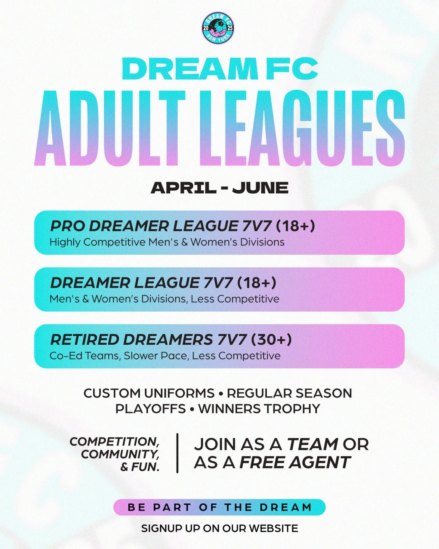 Whether you&rsquo;re still chasing the game at a high level, playing competitively with friends, or getting back on the field for the love of it &mdash; there&rsquo;s a place for you.
🔥 Pro Dreamer (18+)
⚡ Dreamer League (18+)
🧘&zwj;♂️ Retired Drea