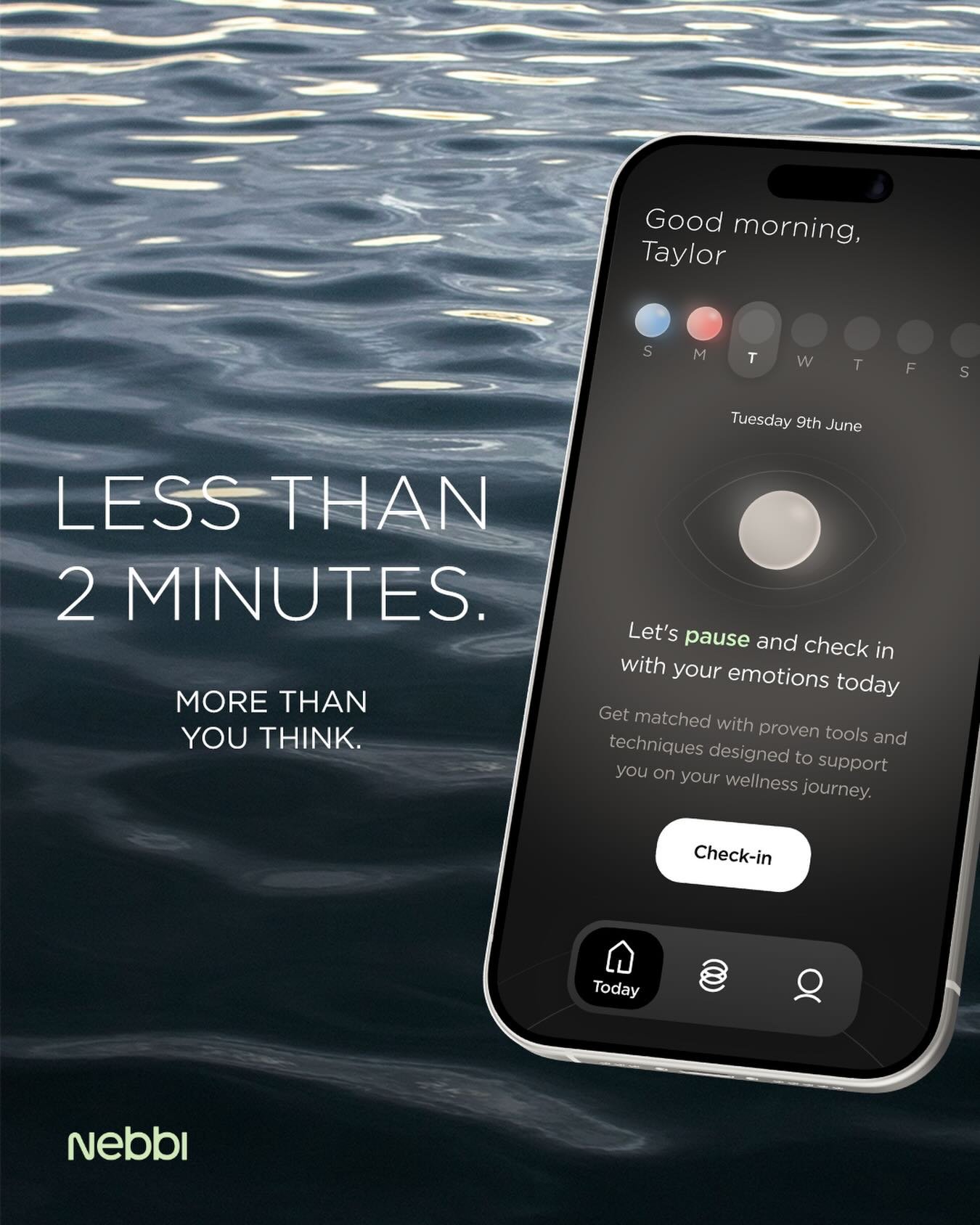 The whole point of Nebbi is this: you can&rsquo;t change what you don&rsquo;t notice. Our daily check-in takes less than 2 minutes. 

It asks you how you&rsquo;re really feeling and then gives you something small and actionable to do about it. 

No j