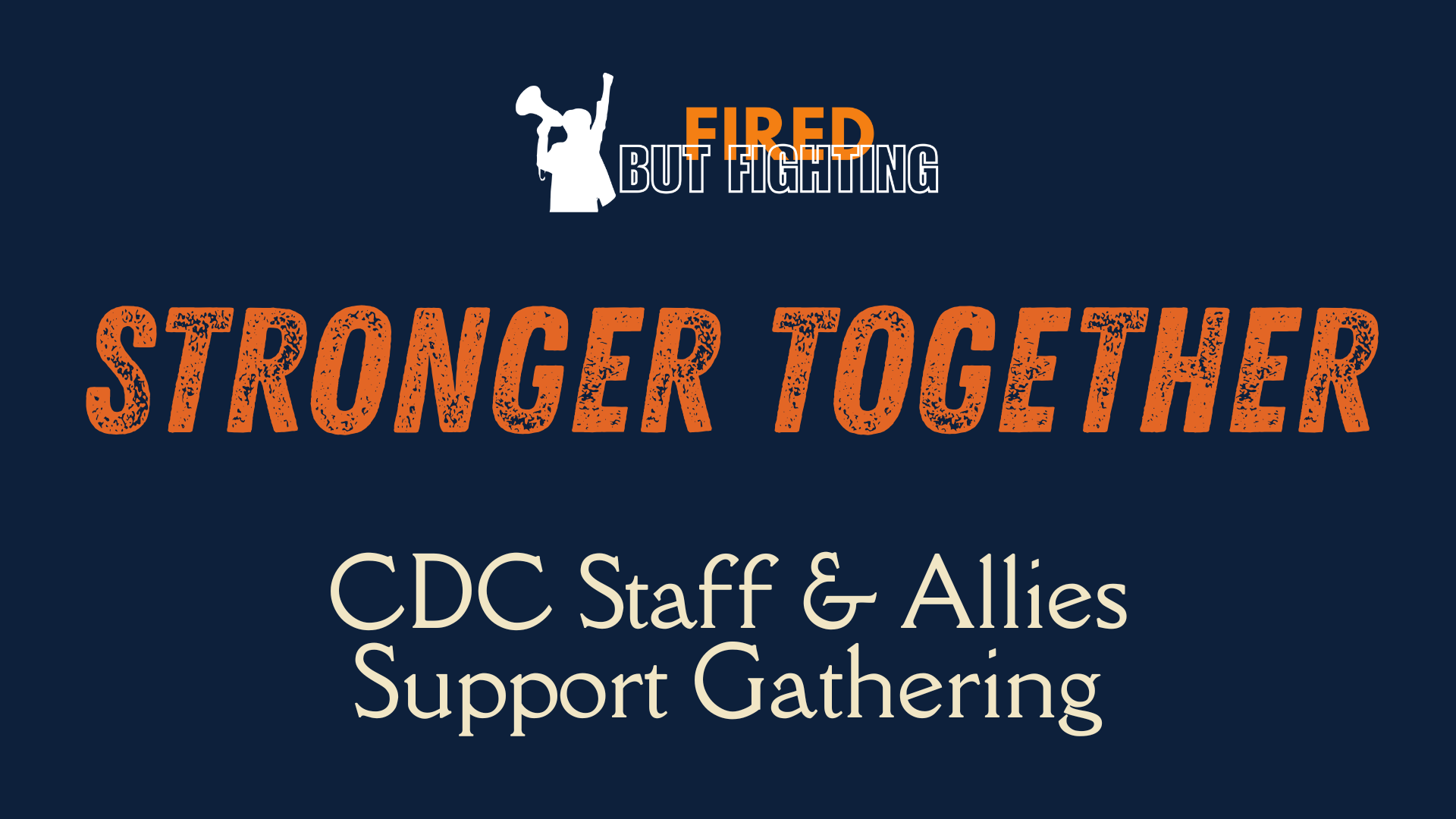 Stronger Together Support Gathering