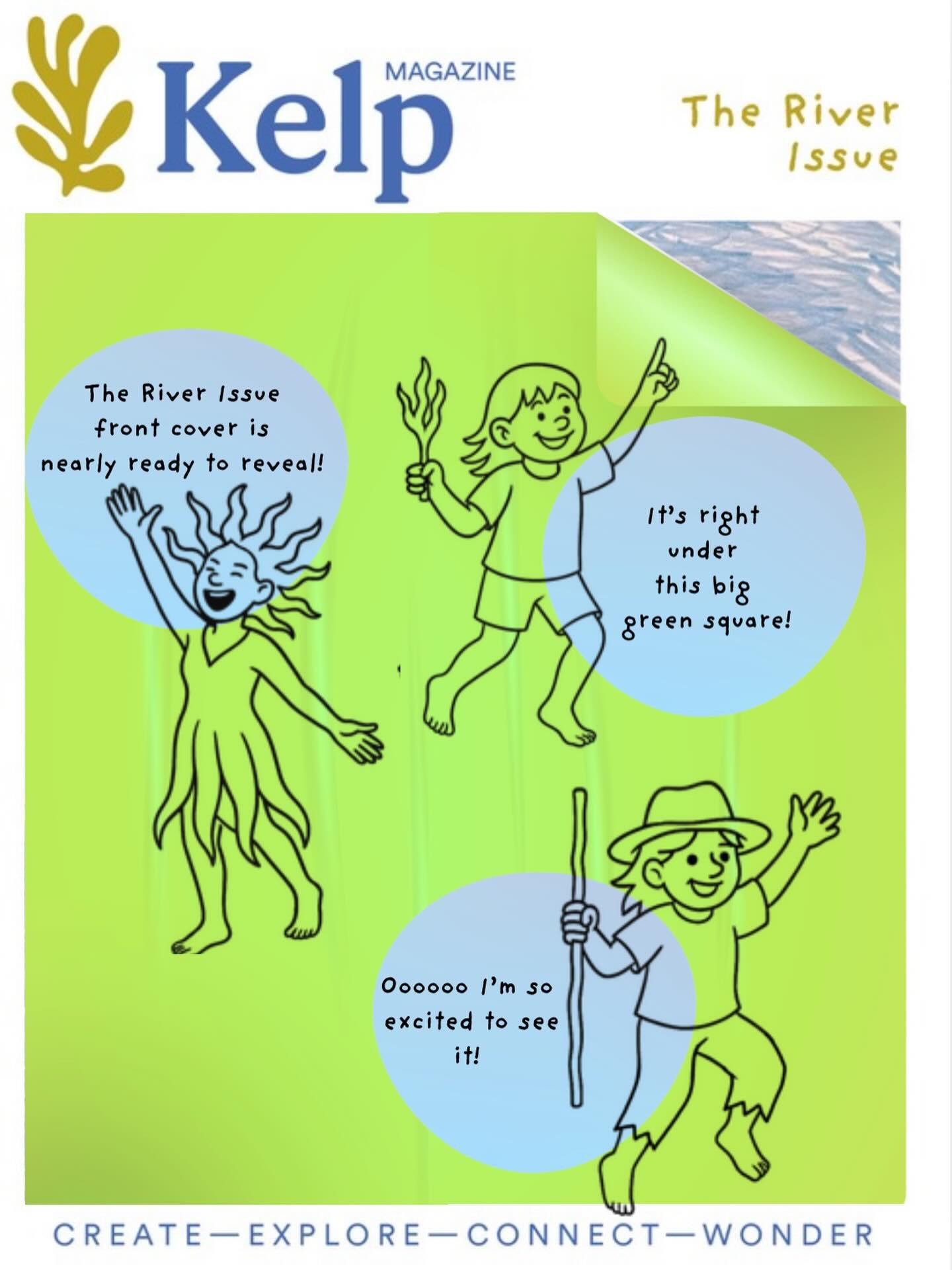 It&rsquo;s a CUTE one! I can&rsquo;t wait to share the front cover of the next issue of Kelp Magazine, The River Issue. It was another tough choice - rivers sure do spark creativity. 

Watch this space! 

#frontcoverreveal #naturemagazine #kidsonthec