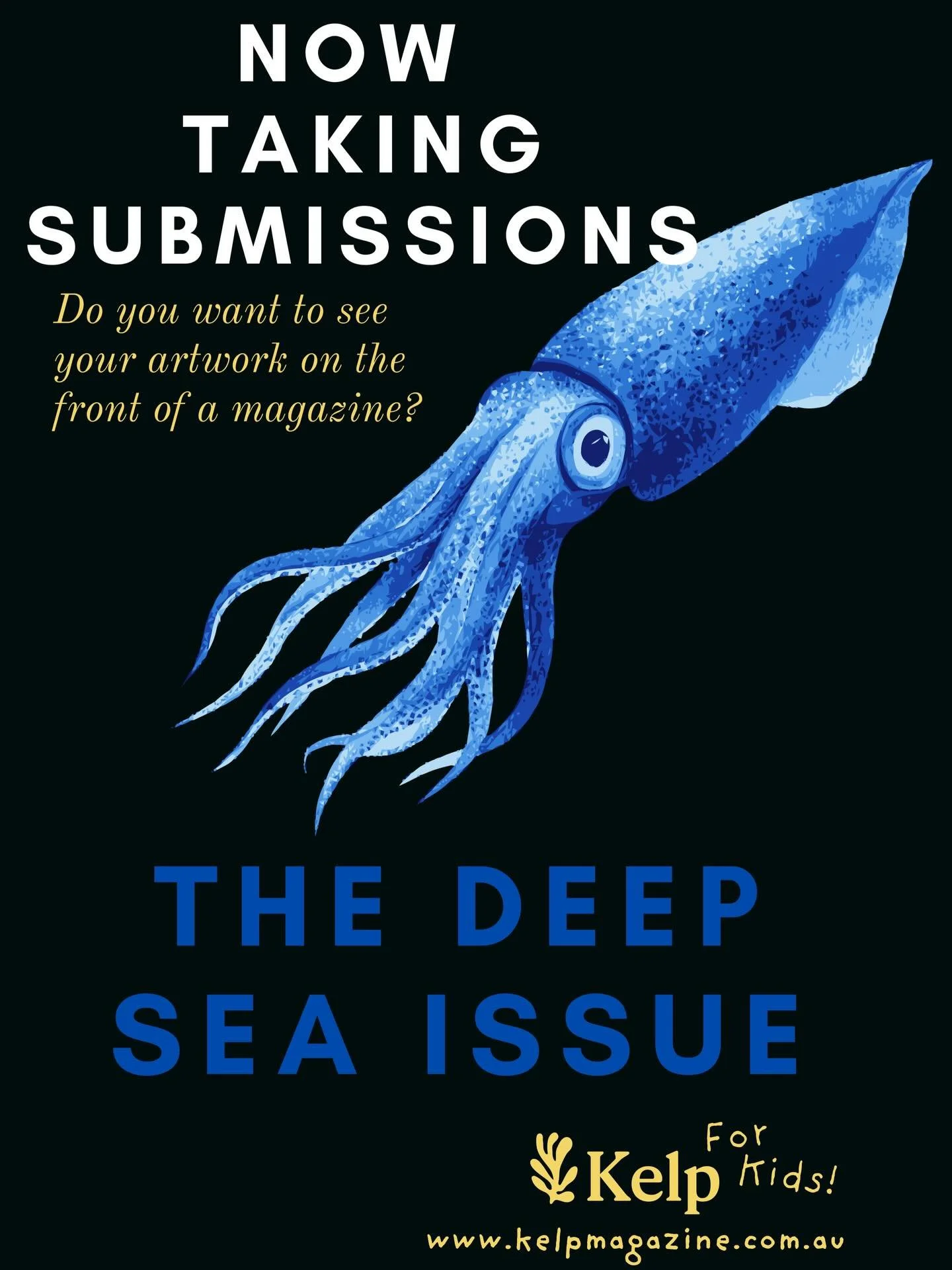 Are you an artist who wants to get your artwork some attention? Kelp Magazine for kids wants to hear from you! We are looking for an incredible portrait orientation artwork to shine on the front cover of our fifth issue - The Deep Sea Issue. 

Think 