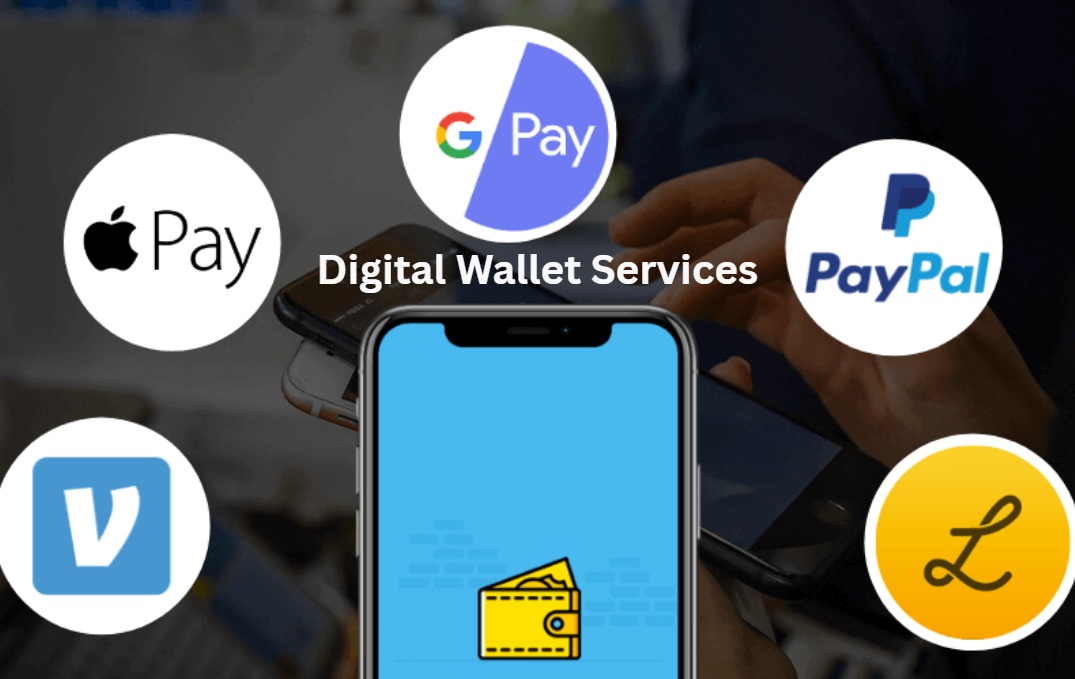 Digital Wallet Services