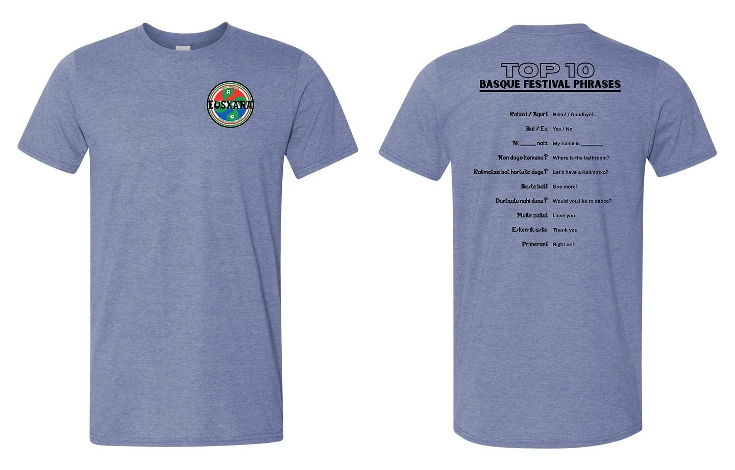 WE HAVE MERCH!!!

Need some Euskara gear? Look no further! Take home our new TOP 10 Basque Festival Phrases T-shirt today!

Link in bio ☝️

#euskara #basque #learnbasque #learneuskaraonline #learneuskara