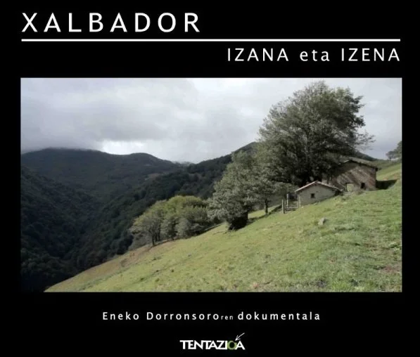 Basque Film Series: Xalbador - Izana eta Izena