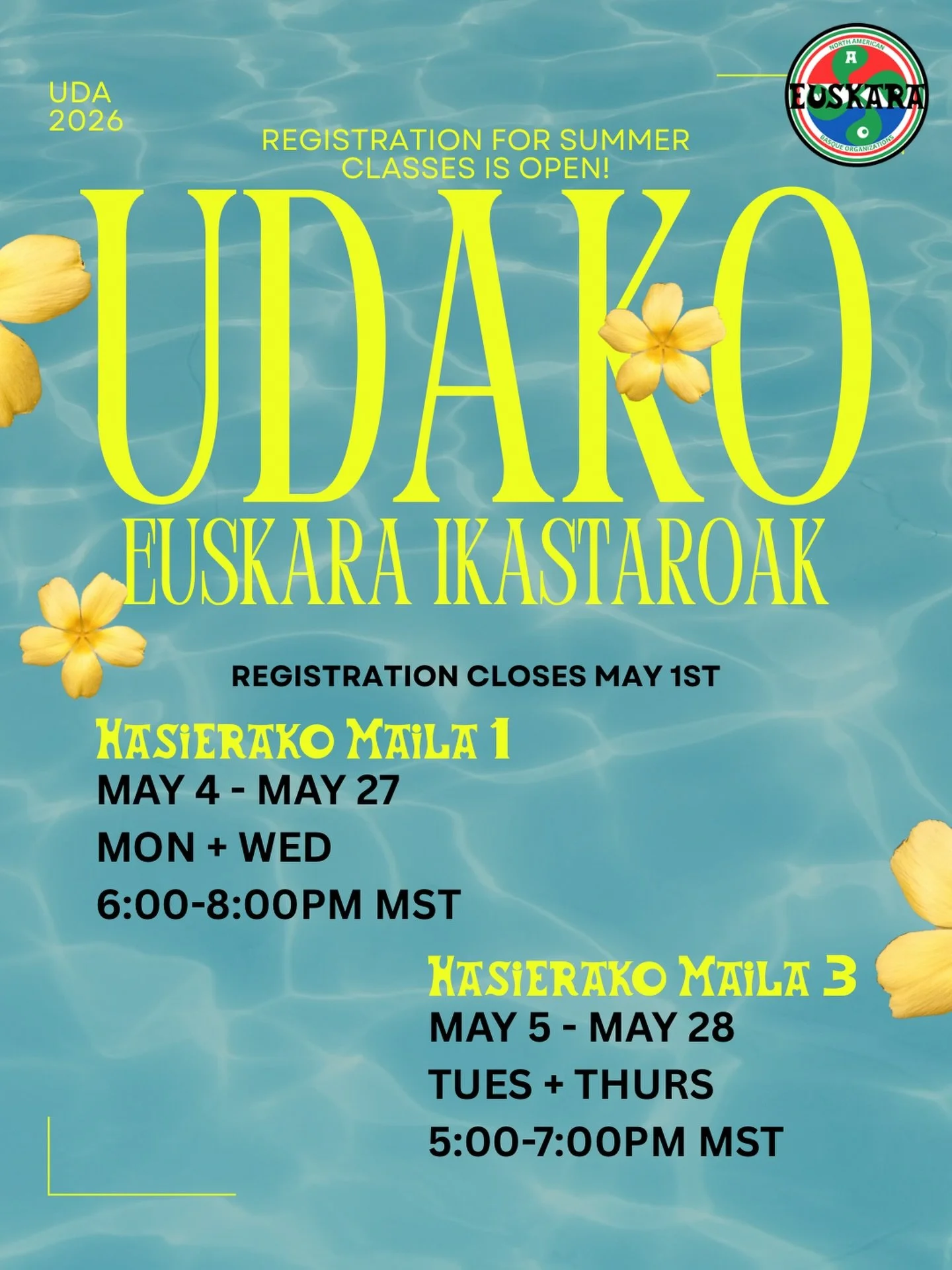 UDAKO IKASTAROAK ZABALIK DAUDE! 
SUMMER CLASSES ARE OPEN!

This summer, we are offering a 4-week/8-session intensive at the Hasierako Maila 1 &amp; 3 levels. Registration will close May 1st so sign up TODAY!

Check out or website for more details. Li