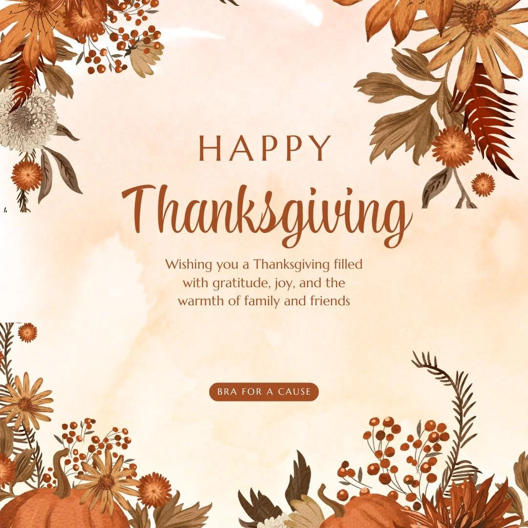 🦃Happy Thanksgiving!🦃
Bra for a Cause is grateful for every volunteer, donor, partner, and supporter who helps us serve families in need all year long.

Because of YOU, we&rsquo;re able to create real impact in our community.

Enjoy this day of res