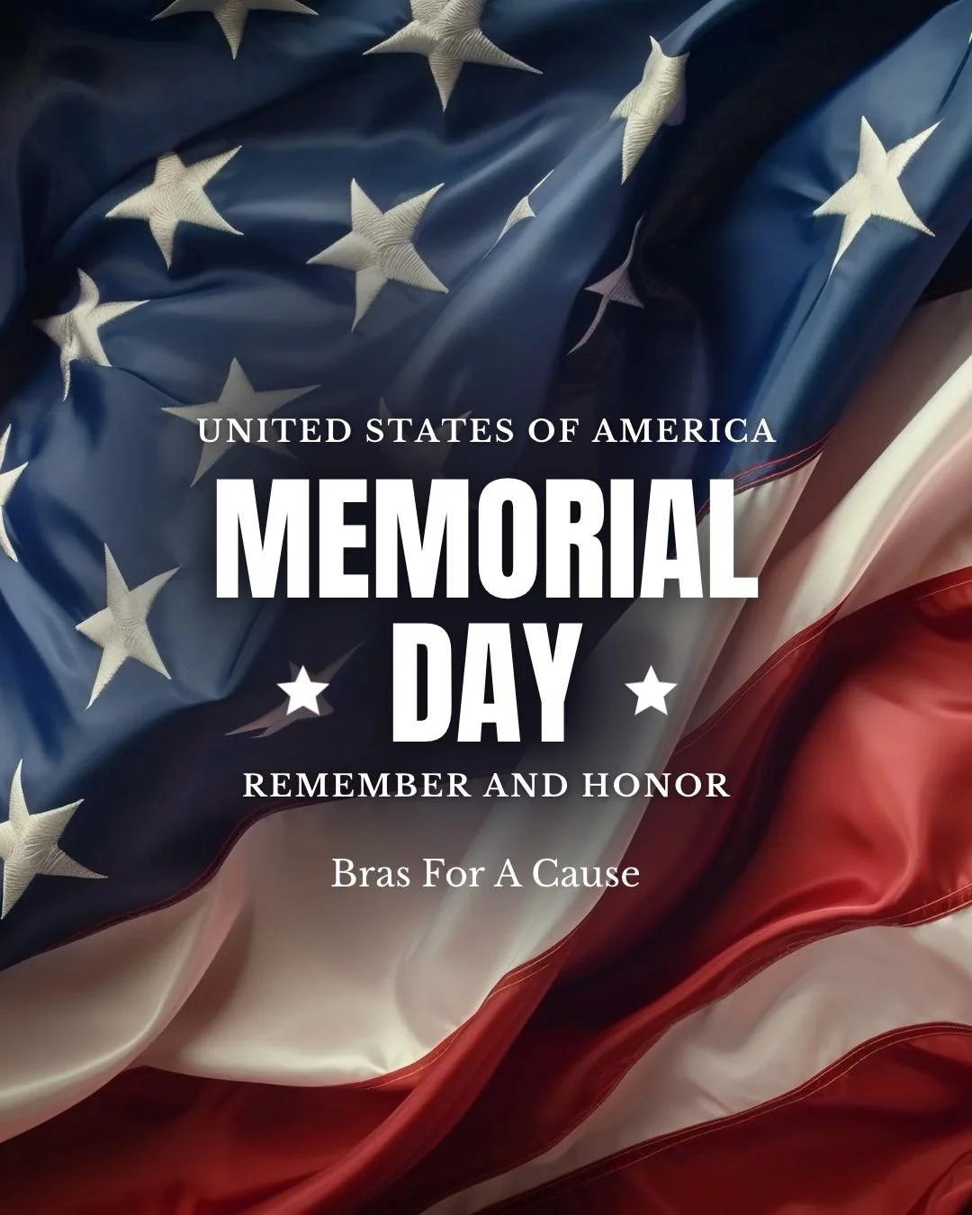 This Memorial Day, Bras for a Cause honors and remembers the brave heroes who gave their lives for our freedom. 🇺🇸❤️

Today we reflect with gratitude for the sacrifices made by so many and keep their families and loved ones in our hearts. 

Wishing