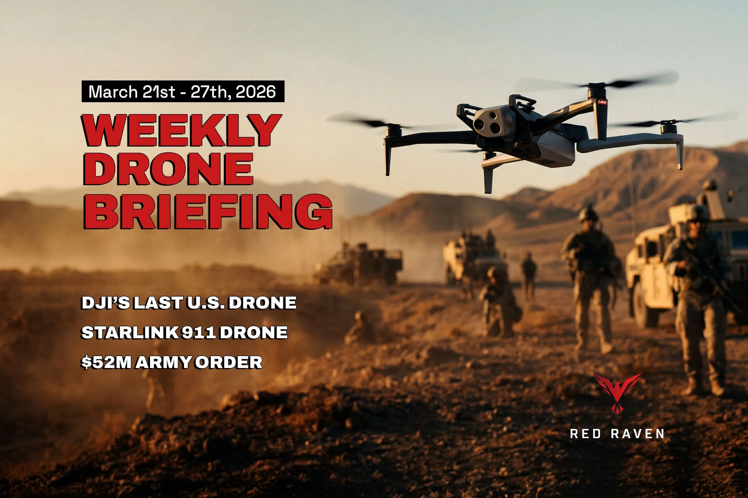 UAS Weekly Briefing — March 27, 2026: DJI's 360° FPV Drone, BRINC's Starlink-Powered First Responder, and Skydio's $52M Army Order