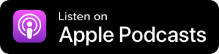 Apple Podcasts logo and text that says 'Listen on Apple Podcasts'.