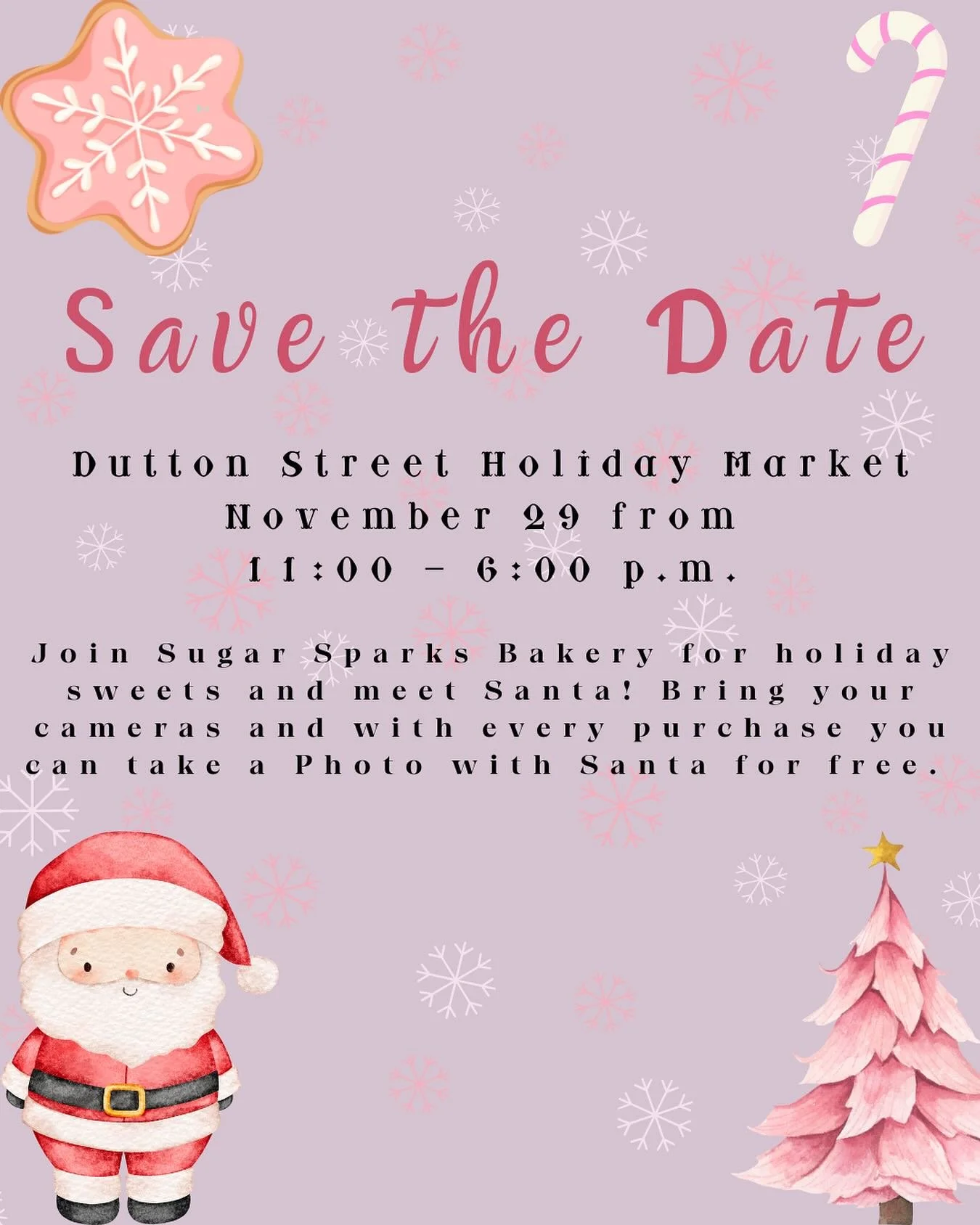 Save the date! Come grab some sweets and meet Santa! 🧁