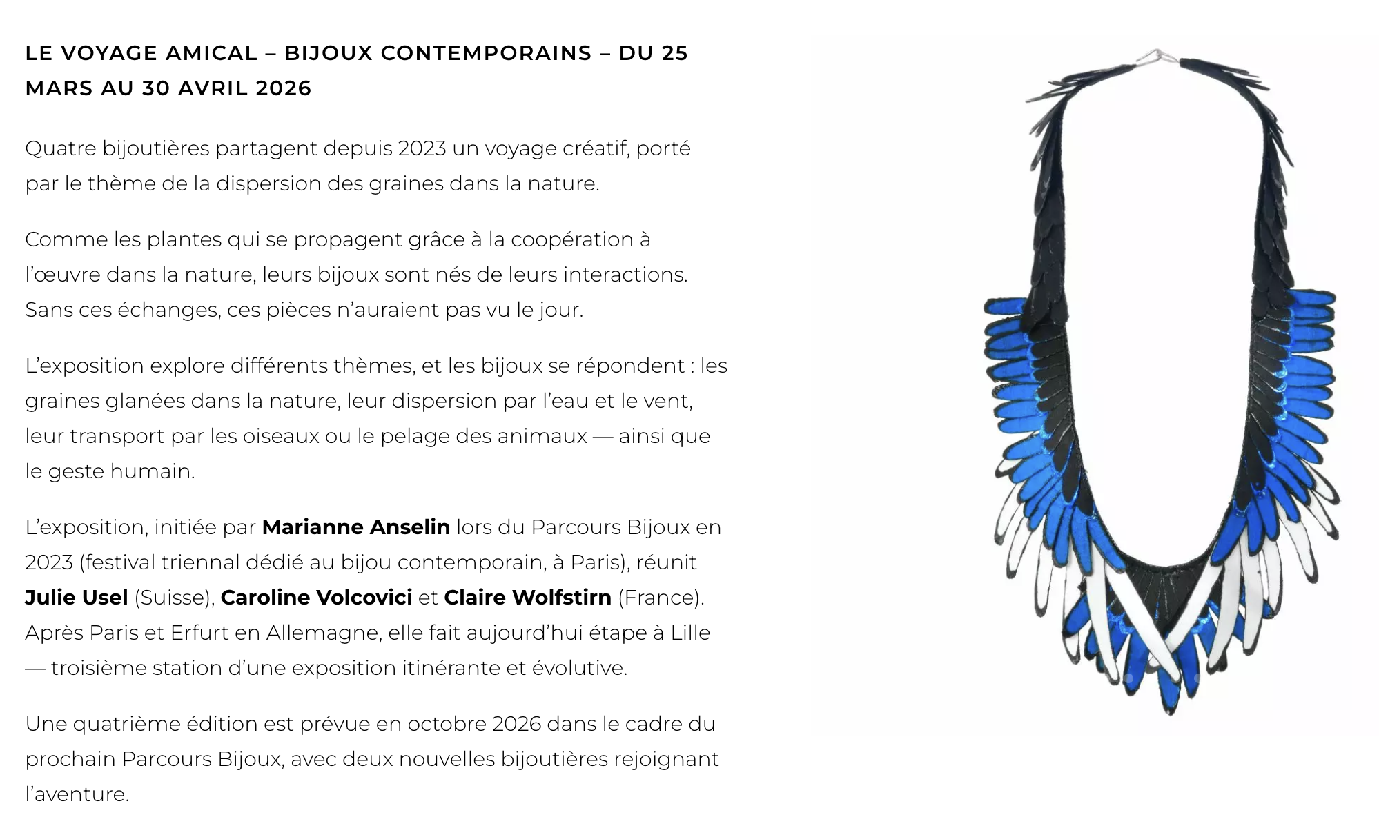 Le Voyage Amical, galerie Bettina Flament, Lille, FR. Du 25 mars au 30 avril 2026.