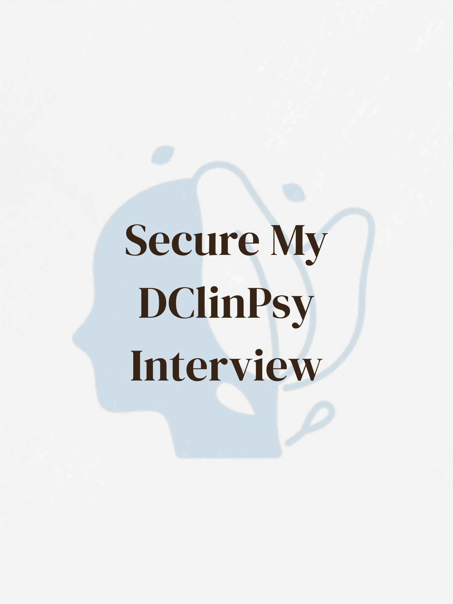 Secure My DClinPsy Interview
