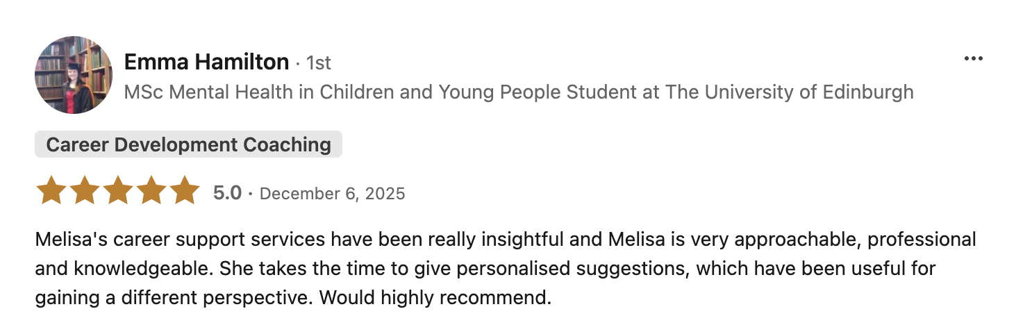 A LinkedIn review by Emma Hamilton, a student at the University of Edinburgh, praising career coaching services with a 5-star rating.
