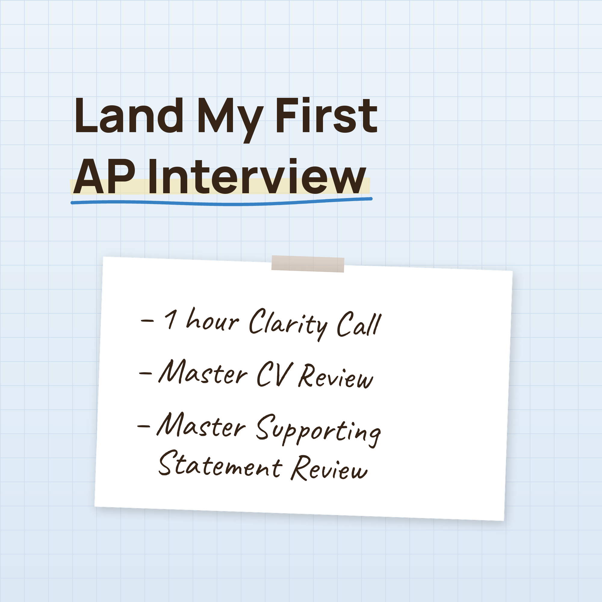 Land My First AP Interview