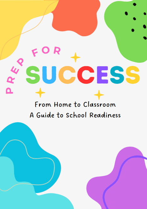 'Prep for Success: From Home to Classroom, A Guide to School Readiness' - Over 80 pages of tips and tricks from current school leaders to ensure your little learner thrives in the transition to big school.