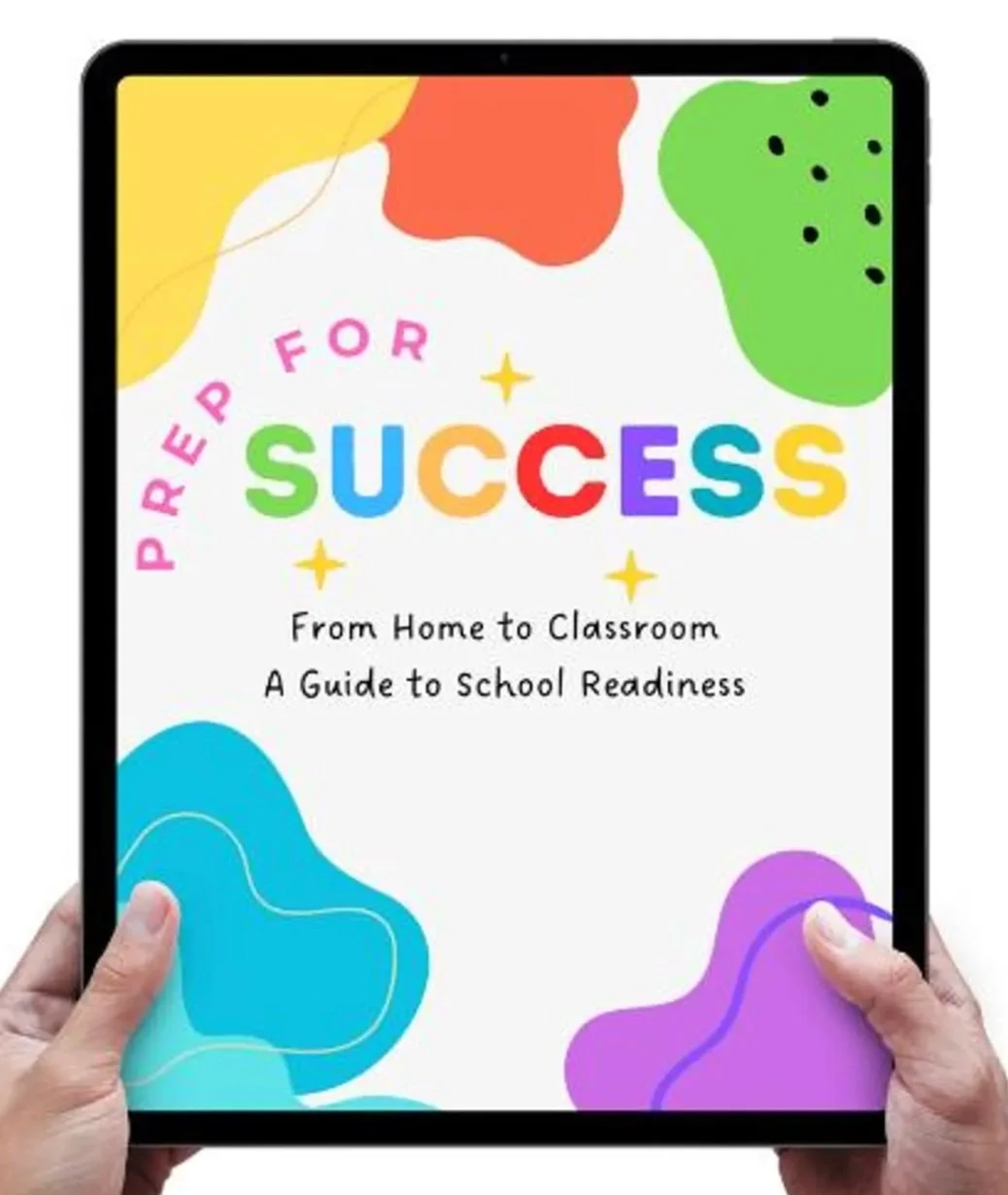 'Prep for Success: From Home to Classroom, A Guide to School Readiness' - Over 80 pages of tips and tricks from current school leaders to ensure your little learner thrives in the transition to big school.