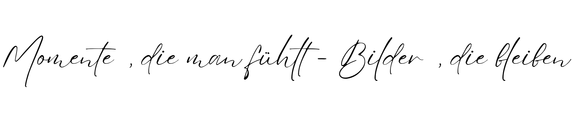 Momente, die man fühlt. Bilder, die bleiben