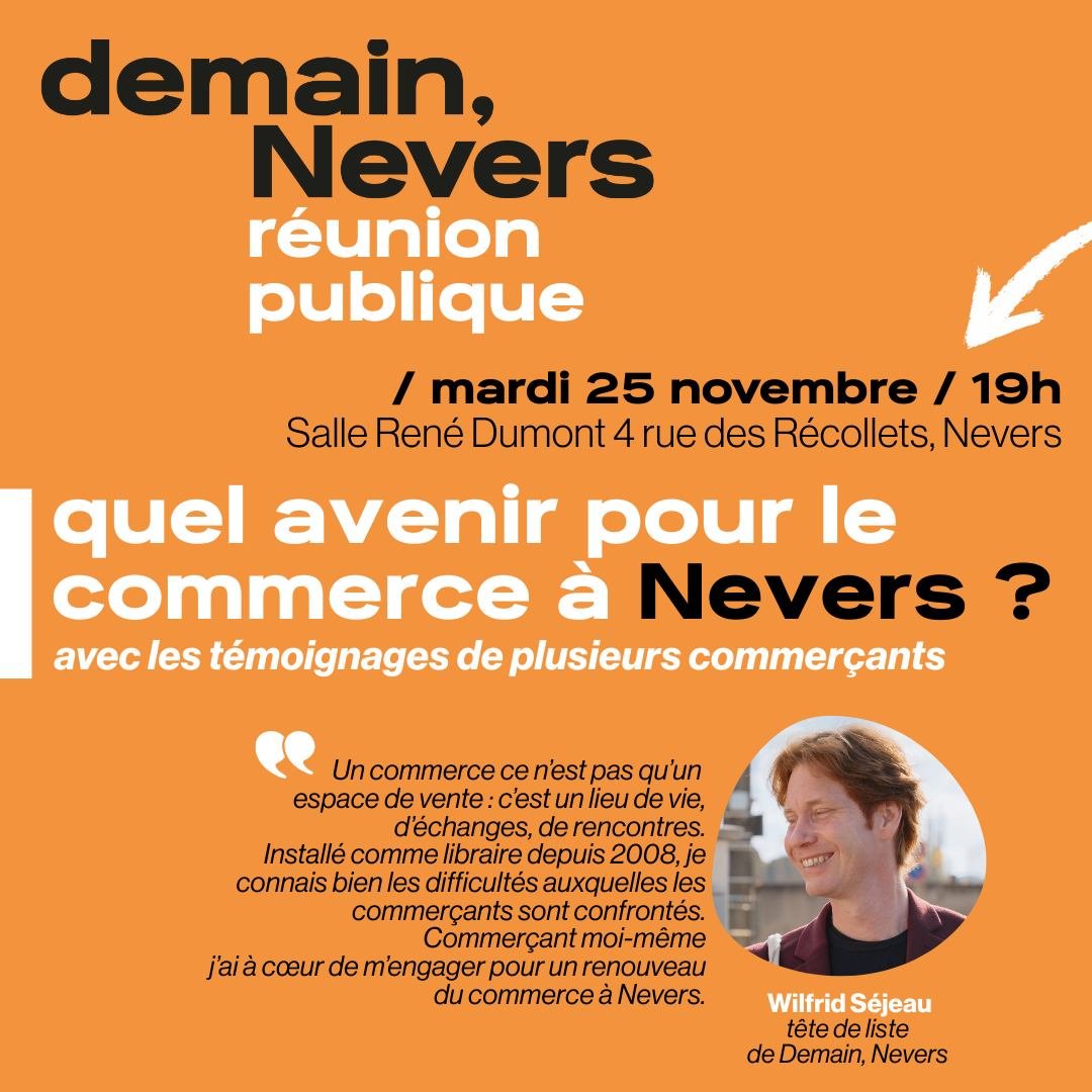 👉 R&eacute;union publique : Quel avenir pour le commerce &agrave; Nevers ? 
📌 C'est ce mardi &agrave; 19h, Salle Ren&eacute; Dumont !