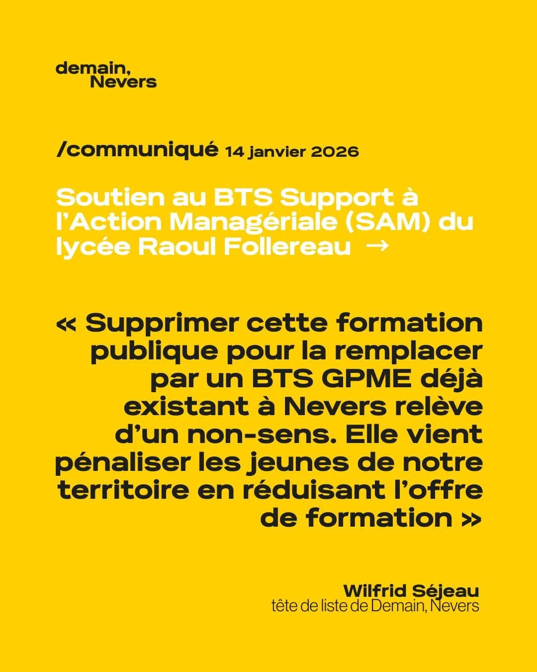 🔴 [COMMUNIQU&Eacute;]

🎓 Soutien au BTS Support &agrave; l&rsquo;Action Manag&eacute;riale (SAM)

La d&eacute;cision unilat&eacute;rale du rectorat de Dijon, annonc&eacute;e en d&eacute;cembre, de fermer quatre BTS dans la Ni&egrave;vre &agrave; la