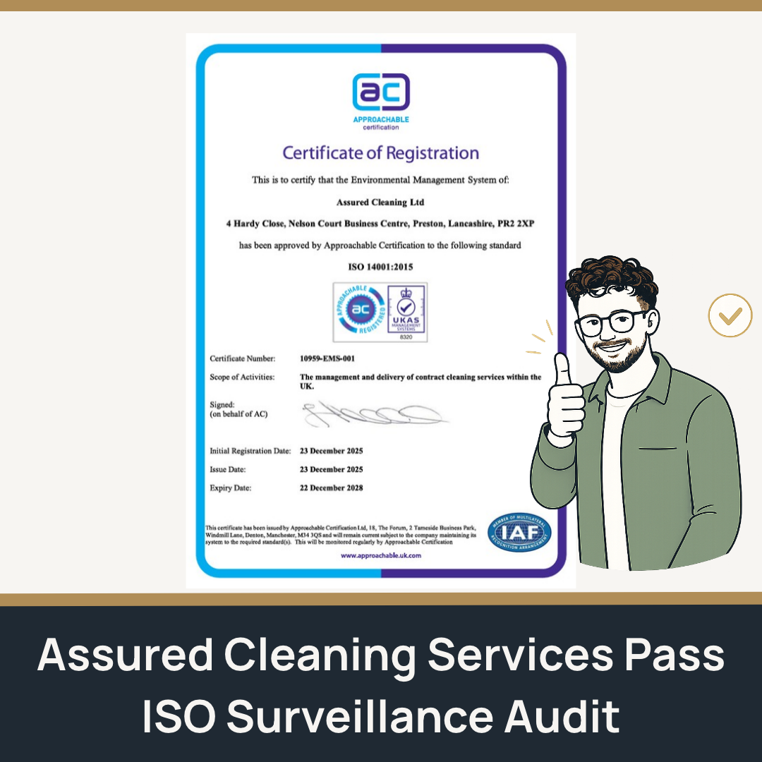 Assured Cleaning Services Successfully Pass First ISO Surveillance Audit