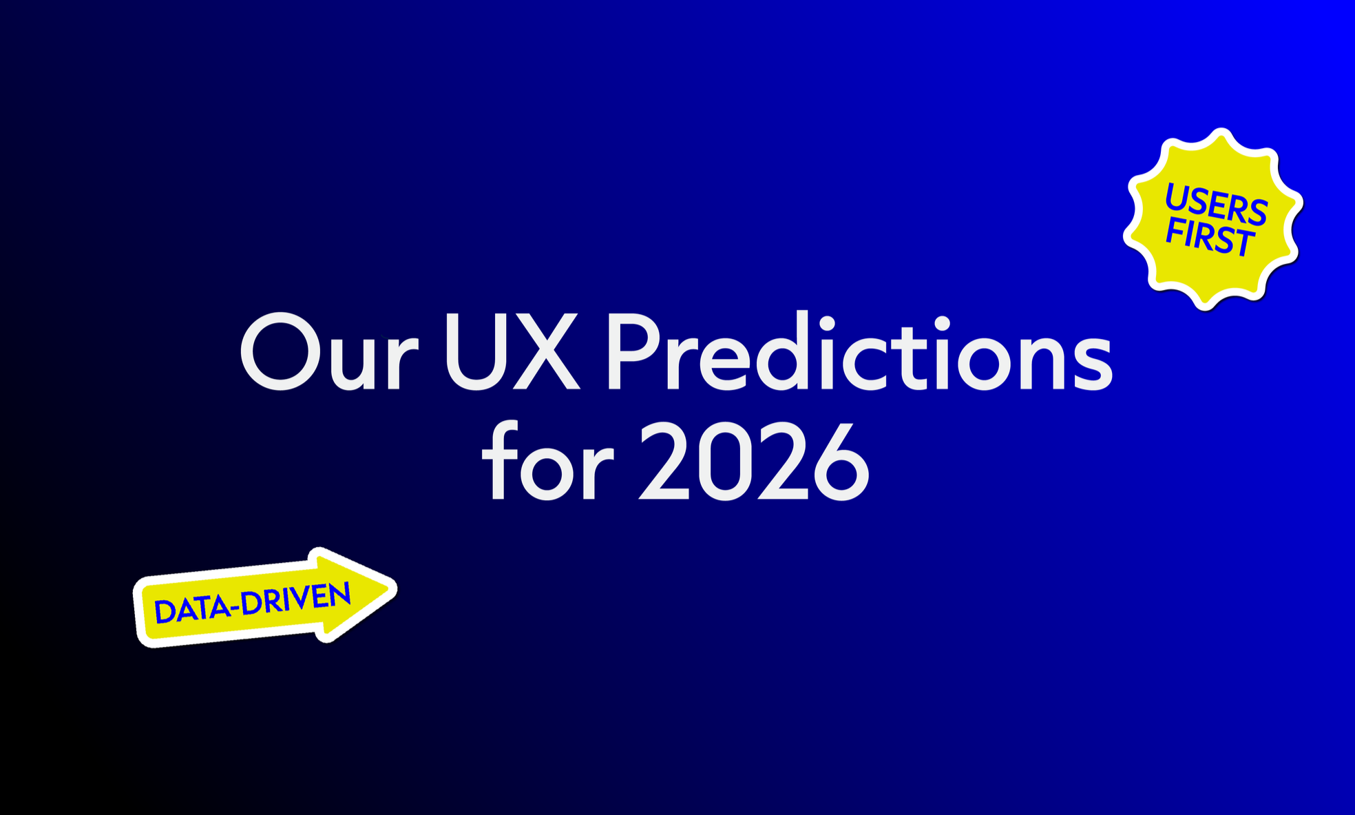 UX Trends to Watch in 2026: What’s Next for Digital Experiences?