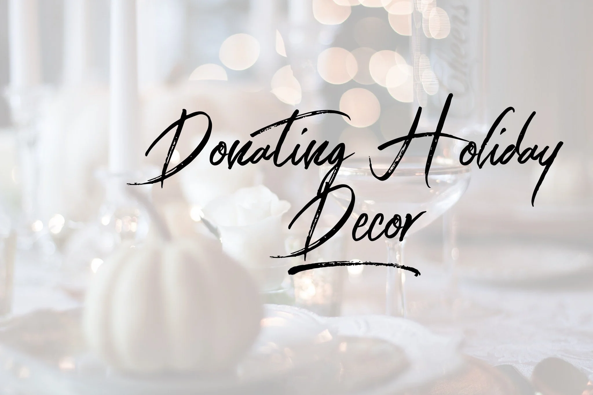 Donating Holiday Decor