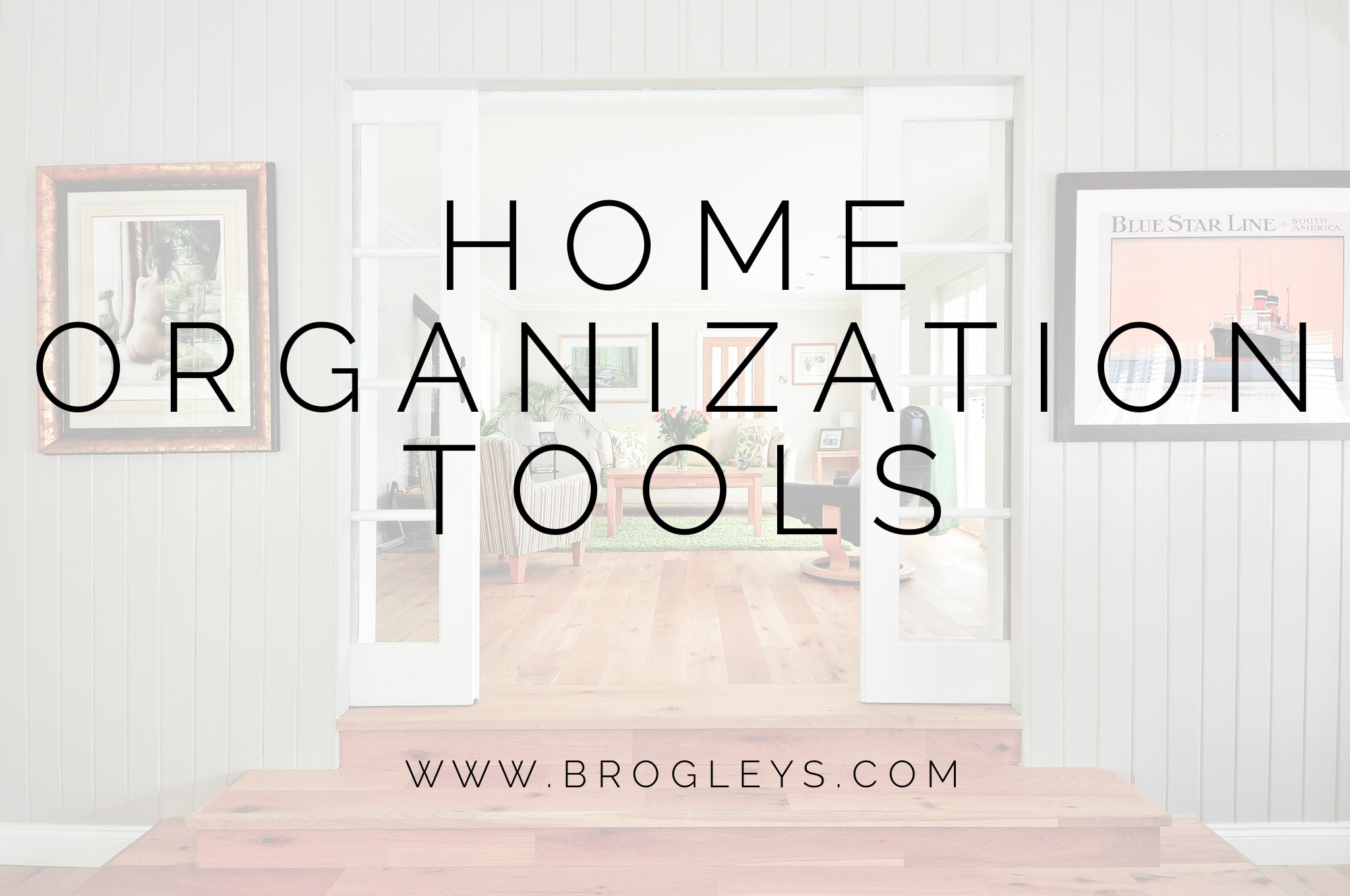 Home Organization Tools