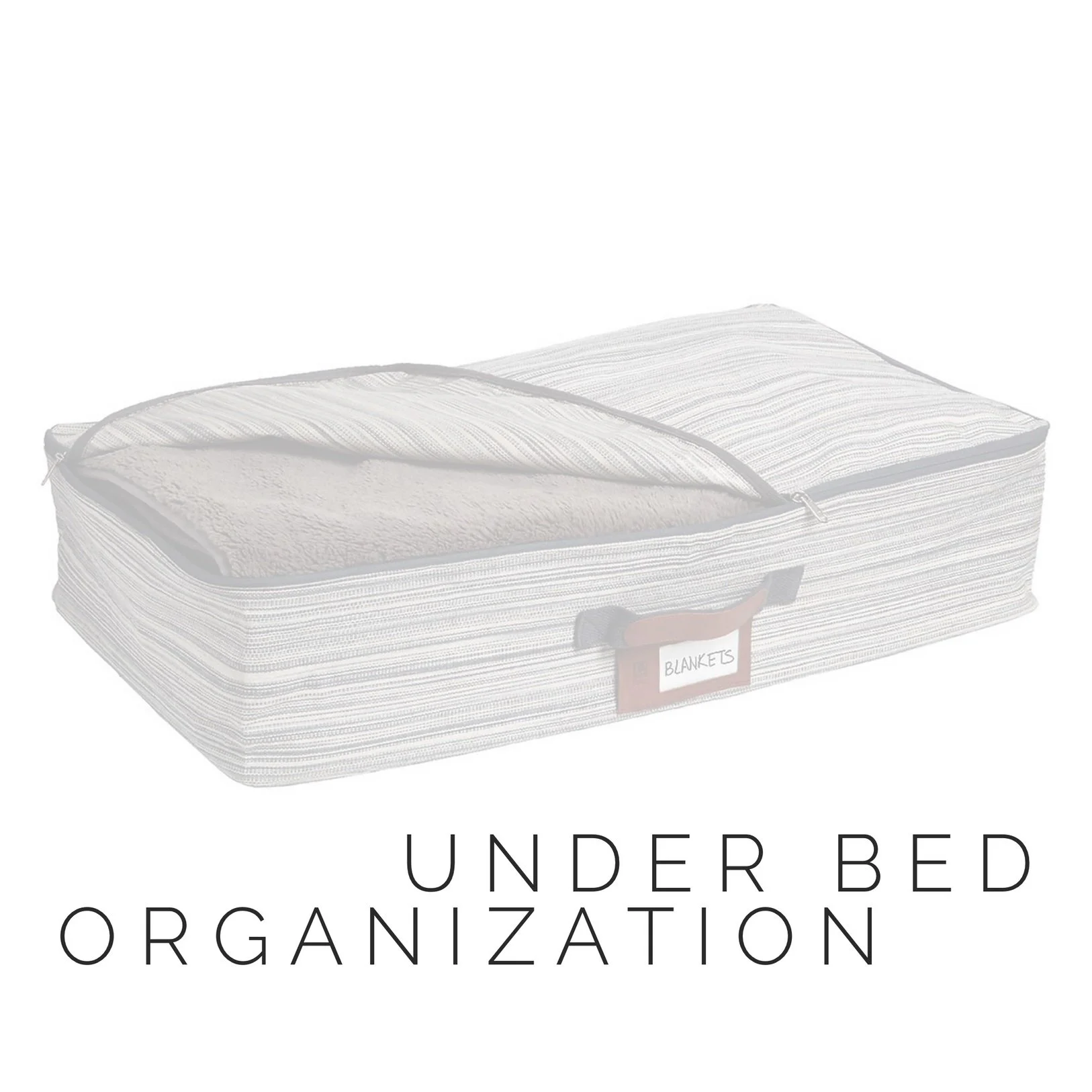 Under bed storage container with folded bedding and overlay text "under bed organization".