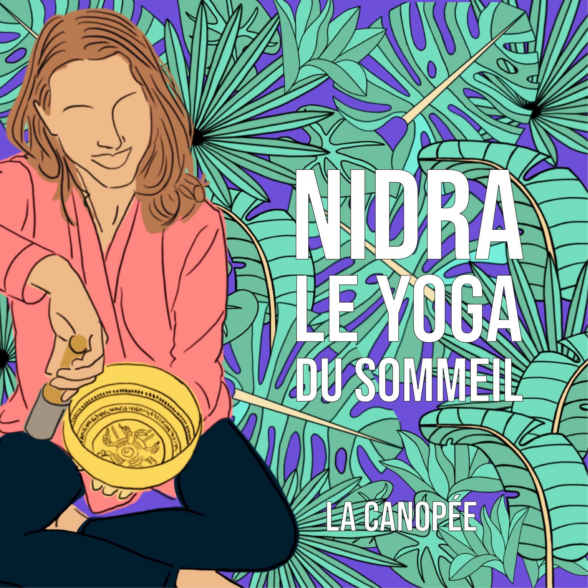 Pochette du podcast Nidra, le yoga du sommeil