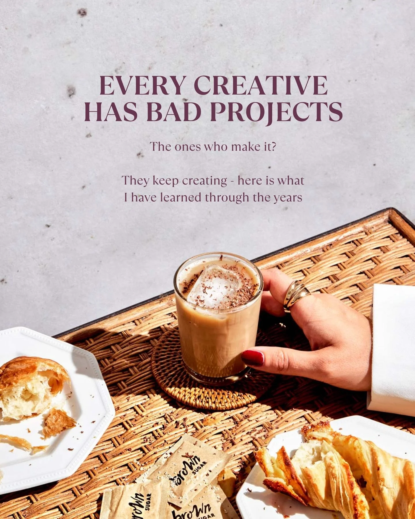 We don&rsquo;t talk about this enough&hellip;
 Every creative &mdash; even the ones you admire &mdash; has projects they cringe at or ideas that just didn&rsquo;t land.

But that&rsquo;s never the thing that separates &ldquo;successful creatives&rdqu