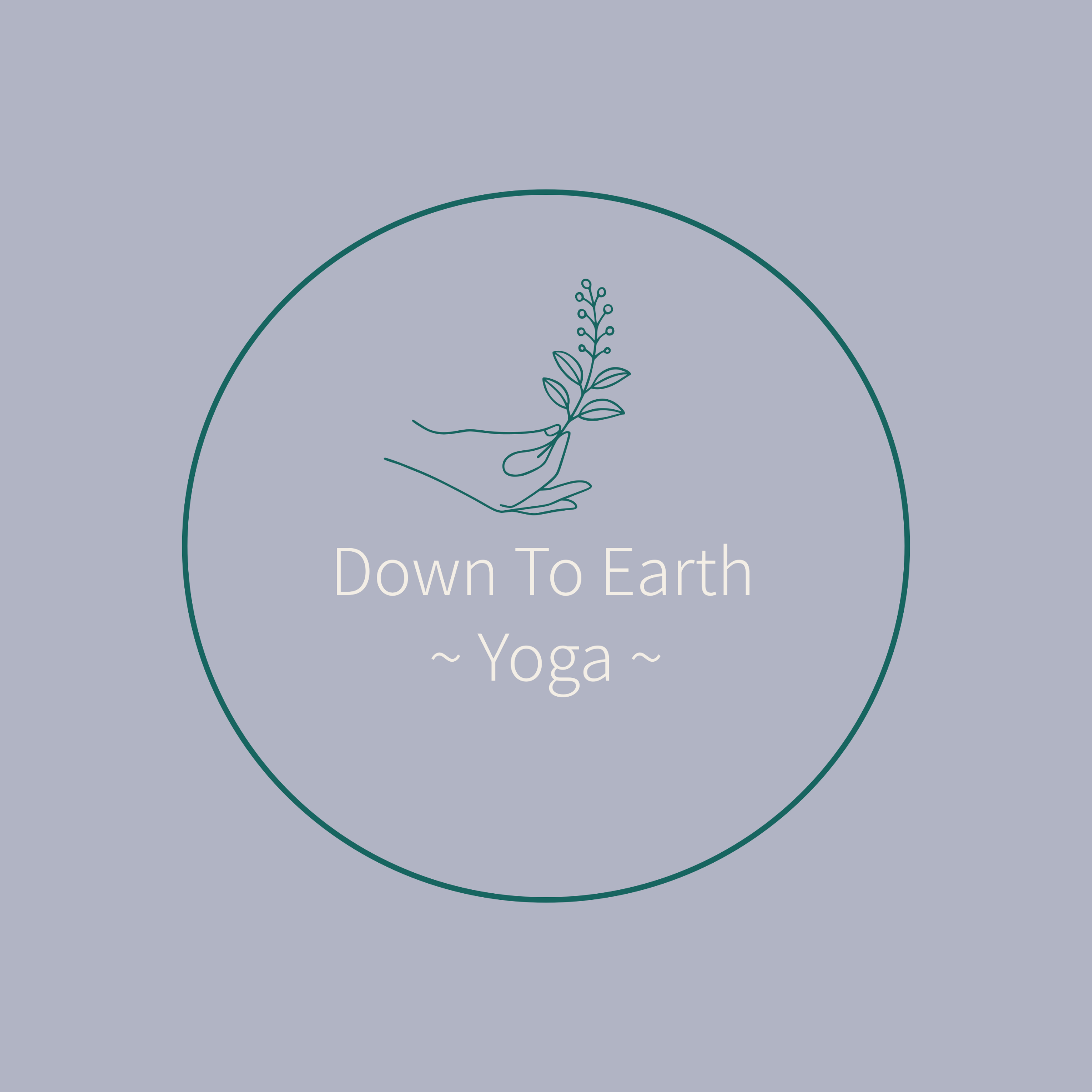 A light purple background with a circle containing a minimalist line drawing of a hand holding a sprig of leaves and berries. Below the drawing, the text reads 'Down To Earth ~ Yoga ~'.