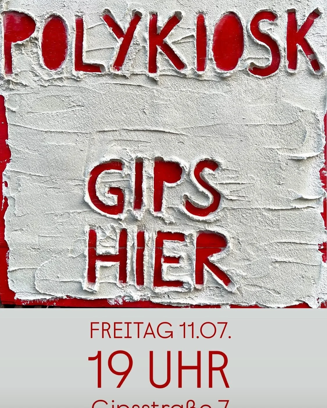 Herzliche Einladung zu unserer neuen Ausstellung
GIPS
HIER
Kommt zahlreich, wir geben einen Einblick hinter die Kulissen!

Bei einem Glas Wein m&ouml;chten wir euch Freitag um 19Uhr in der GIPSstra&szlig;e willkommen hei&szlig;en!
___________________