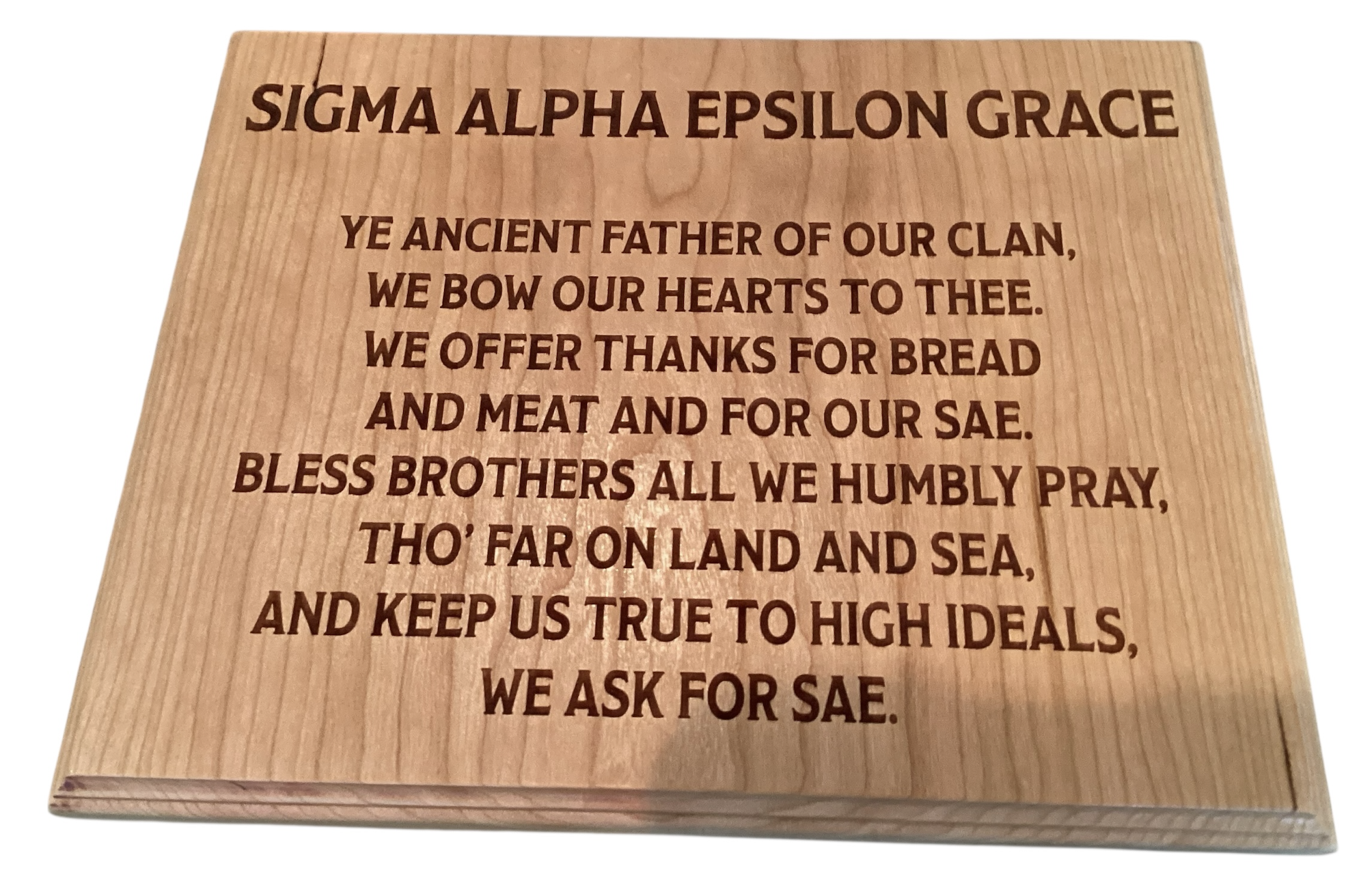 SAE Grace. This is essentially the prayer for the SAE fraternity. 