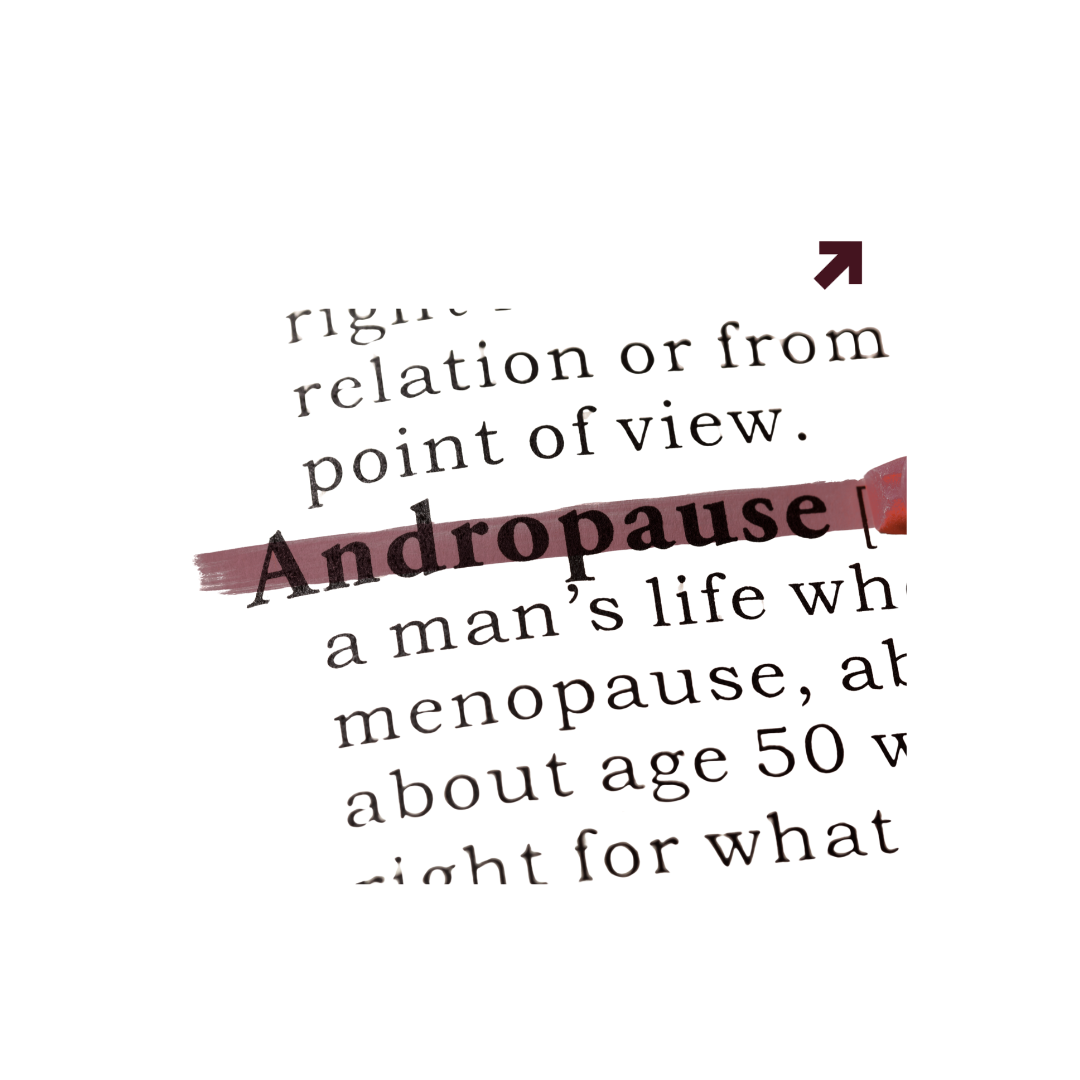 What is the Male Andropause and Why are We Not All Talking About It?