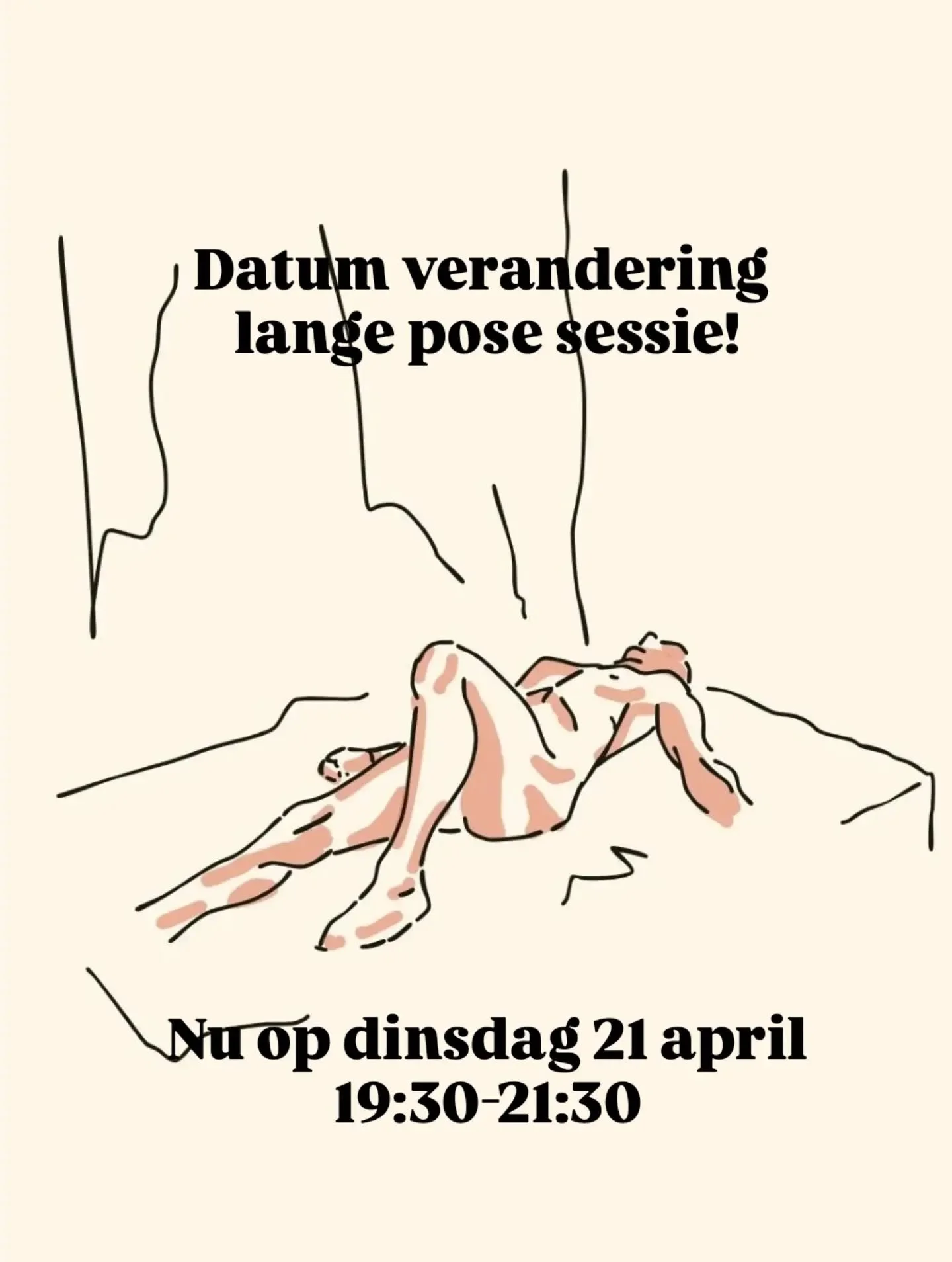 Wegens 2e paasdag verplaatsten wij onze lange pose sessie van aankomende maandag naar dinsdag 21 april 19:30-21:30! Heel graag tot dan🥰
Meld je aan via onze DMs, email of website!