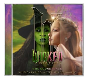 Wicked For Good | The Soundtrack