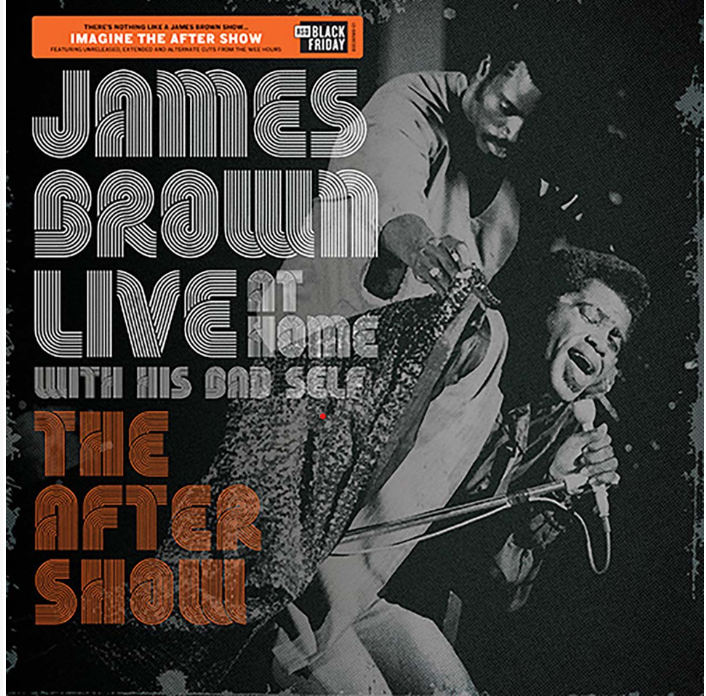 James Brown | Live at home With His Bad Self The After show