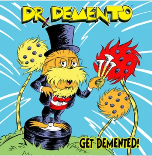 Dr. Demento - Get Demented