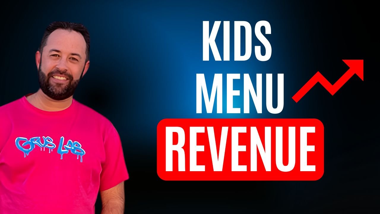 A New Idea for Kids Menus That Drives Revenue &amp; Loyalty