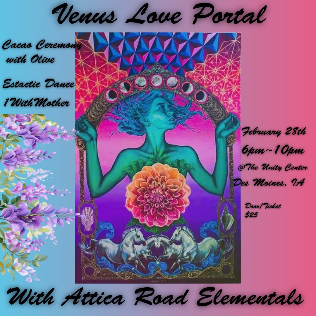 Venus Love Portal - With Attica Road Elementals, AllLoveMovement, and 1WithMother