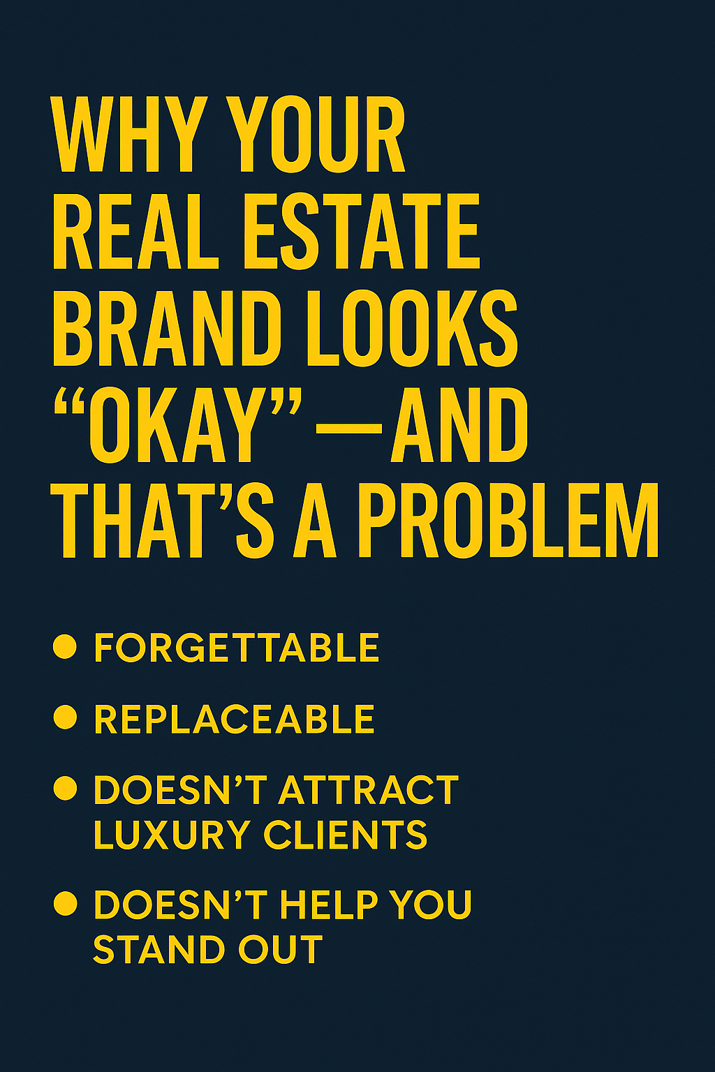 💼 Why Your Real Estate Brand Looks “Okay” & That’s a Problem