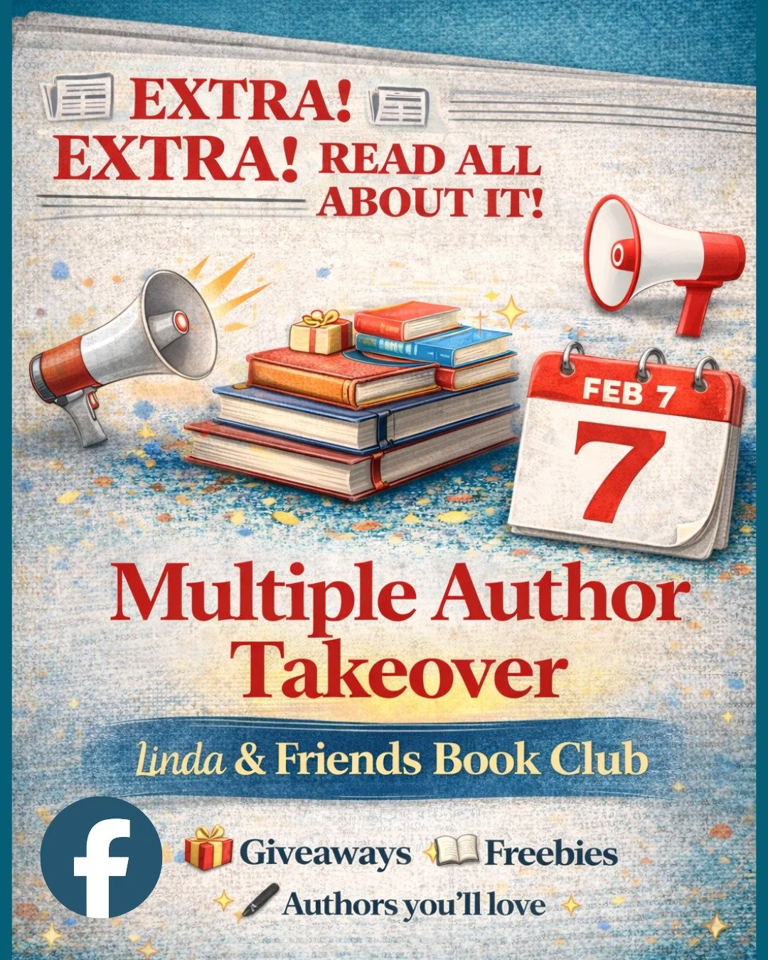 🗞️ EXTRA! EXTRA! READ ALL ABOUT IT! 🗞️

Don&rsquo;t miss a full day of bookish fun, giveaways, and freebies 📚✨

Join Linda &amp; Friends Book Club on Facebook for a Multiple Author Takeover where stories, surprises, and reader perks take center st