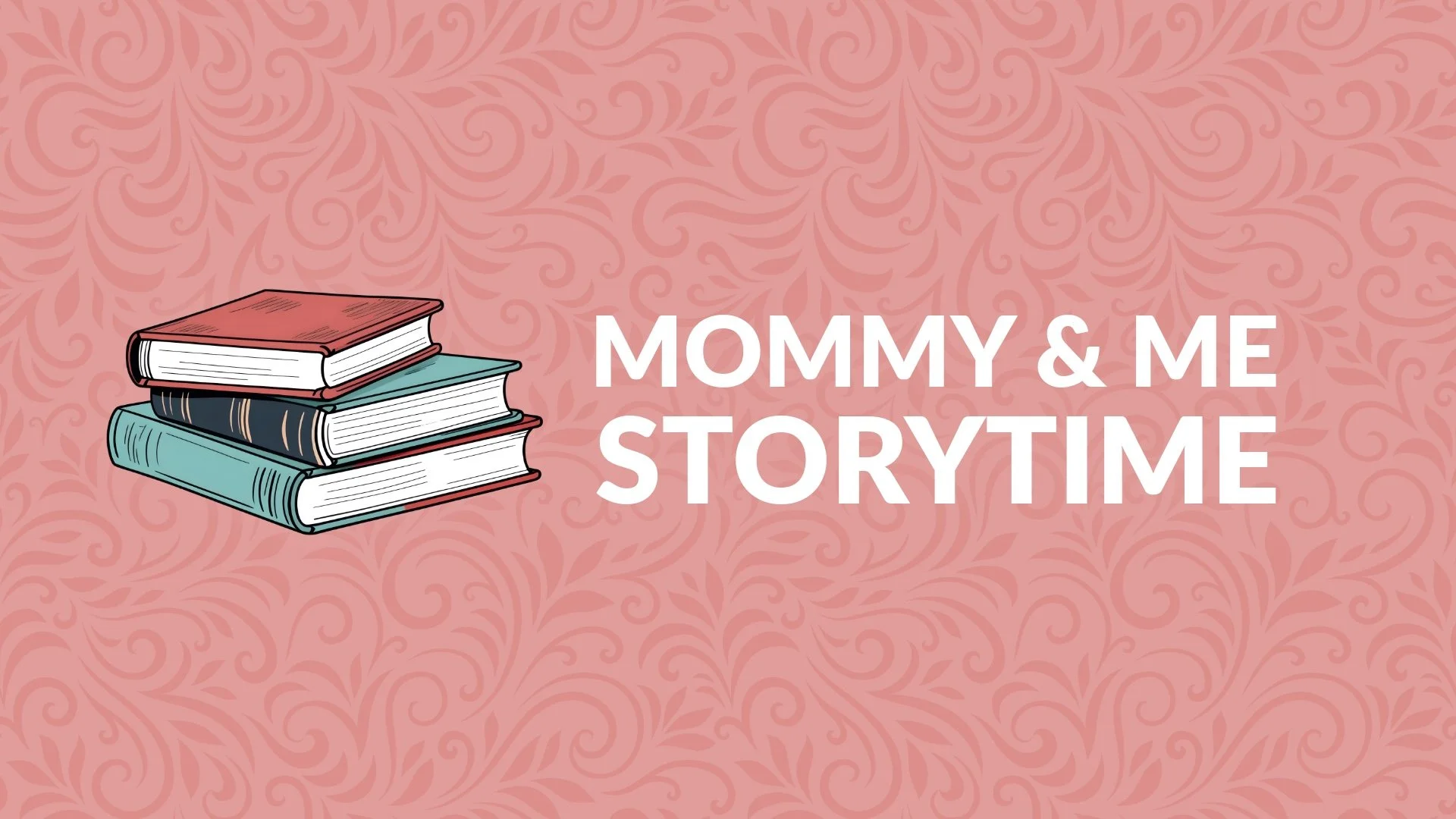 Mommy & Me Storytime