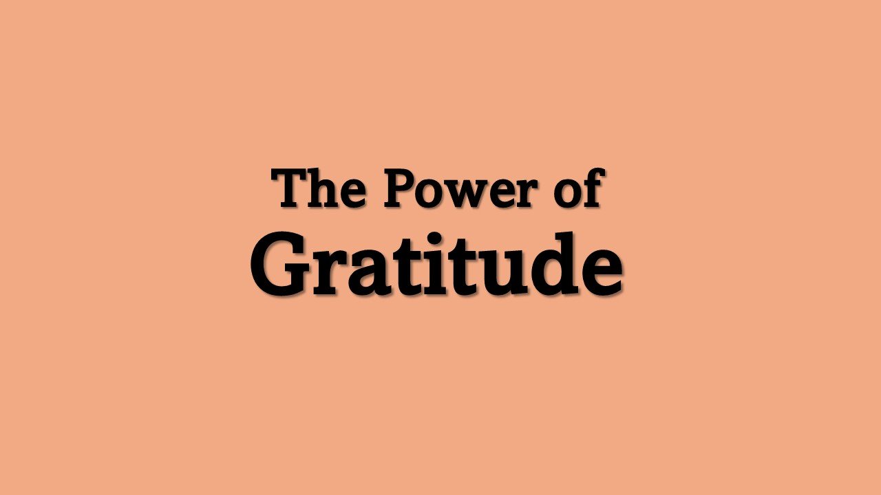 The Power of Gratitude